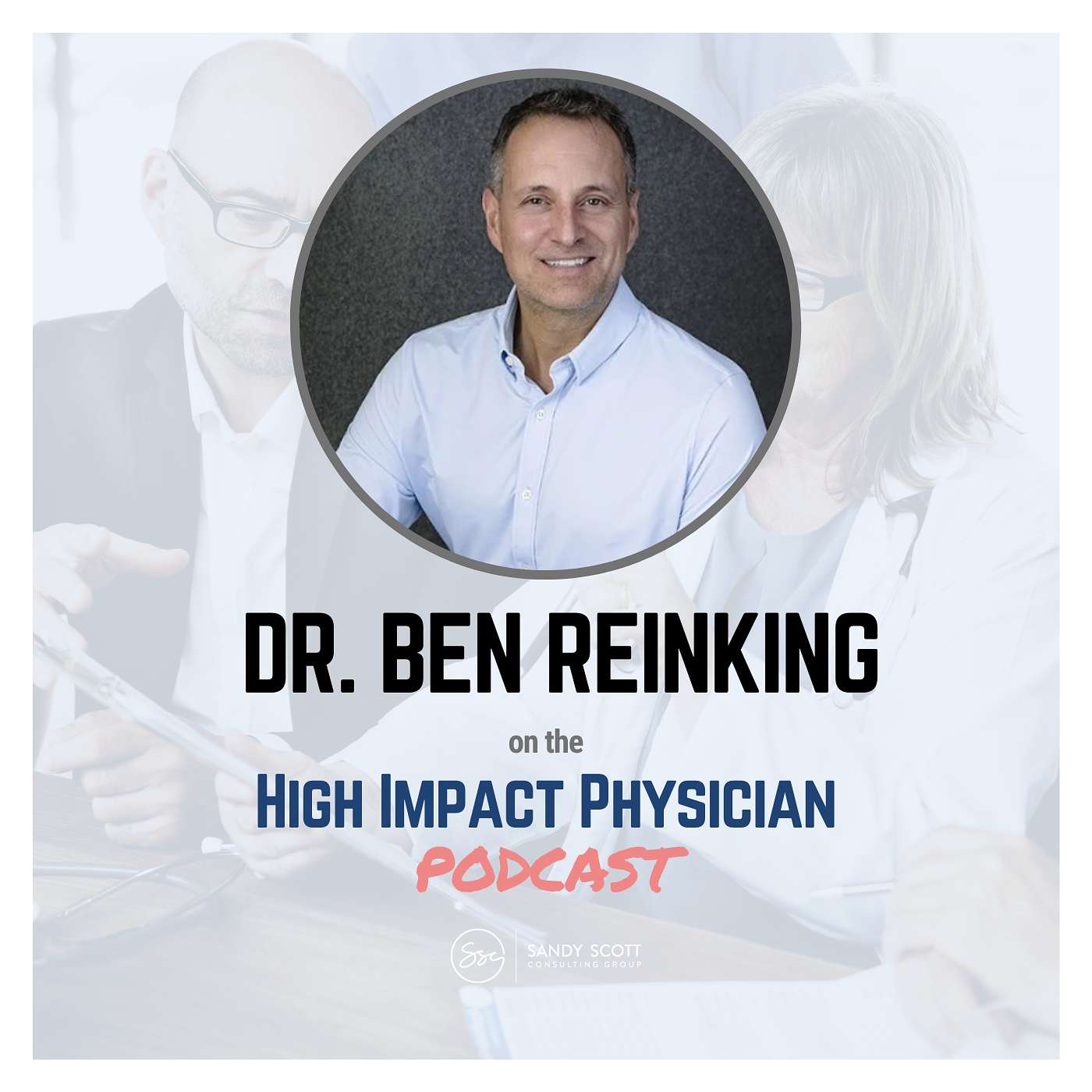 Leading Differently: The Power of Quiet Leadership in Medicine (Dr. Ben Reinking)
