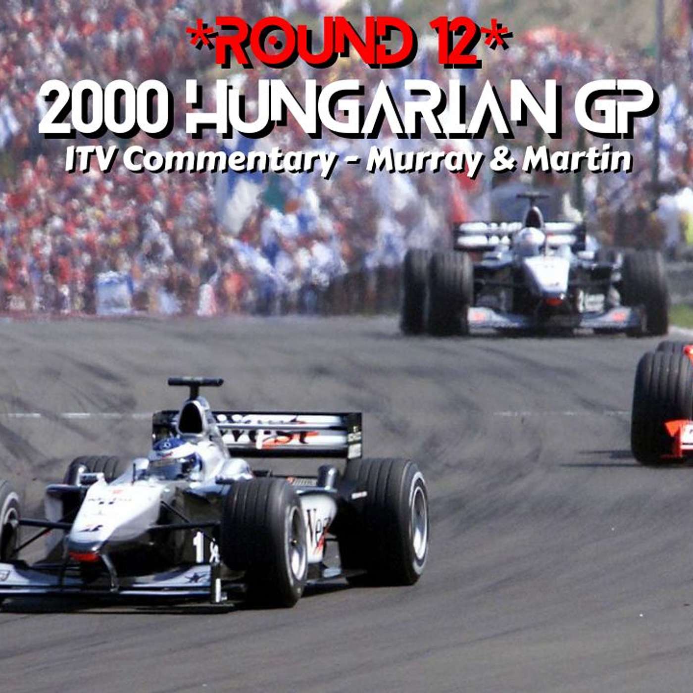 2000 Hungarian GP *Round 12* (ITV Commentary - Murray & Martin) 2000 Hungarian GP *Round 12* (ITV Commentary - Murray & Martin)