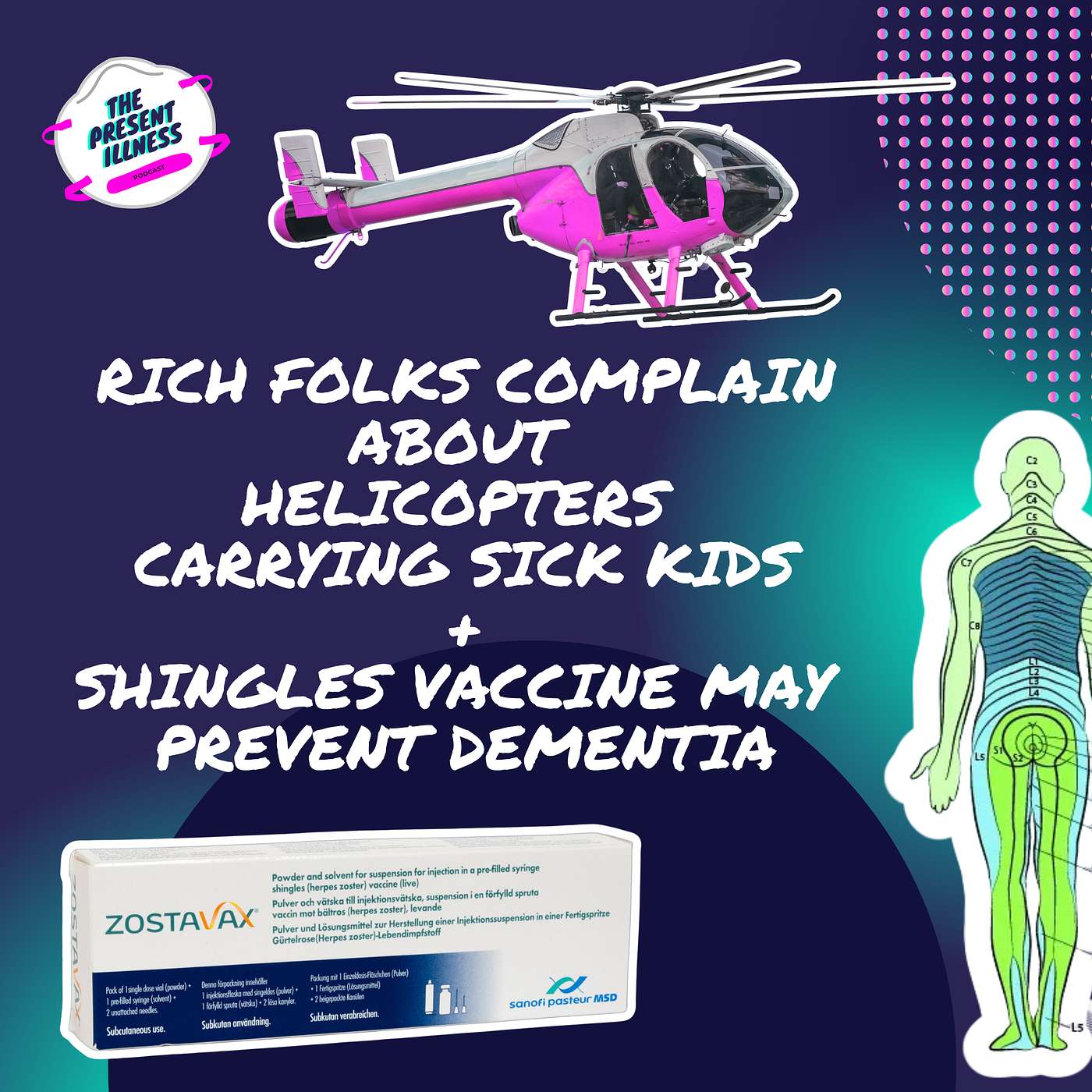 Rich Folks Complain About  Helicopters Carrying Sick Kids and Shingles Vaccine May  Prevent Dementia episode artwork