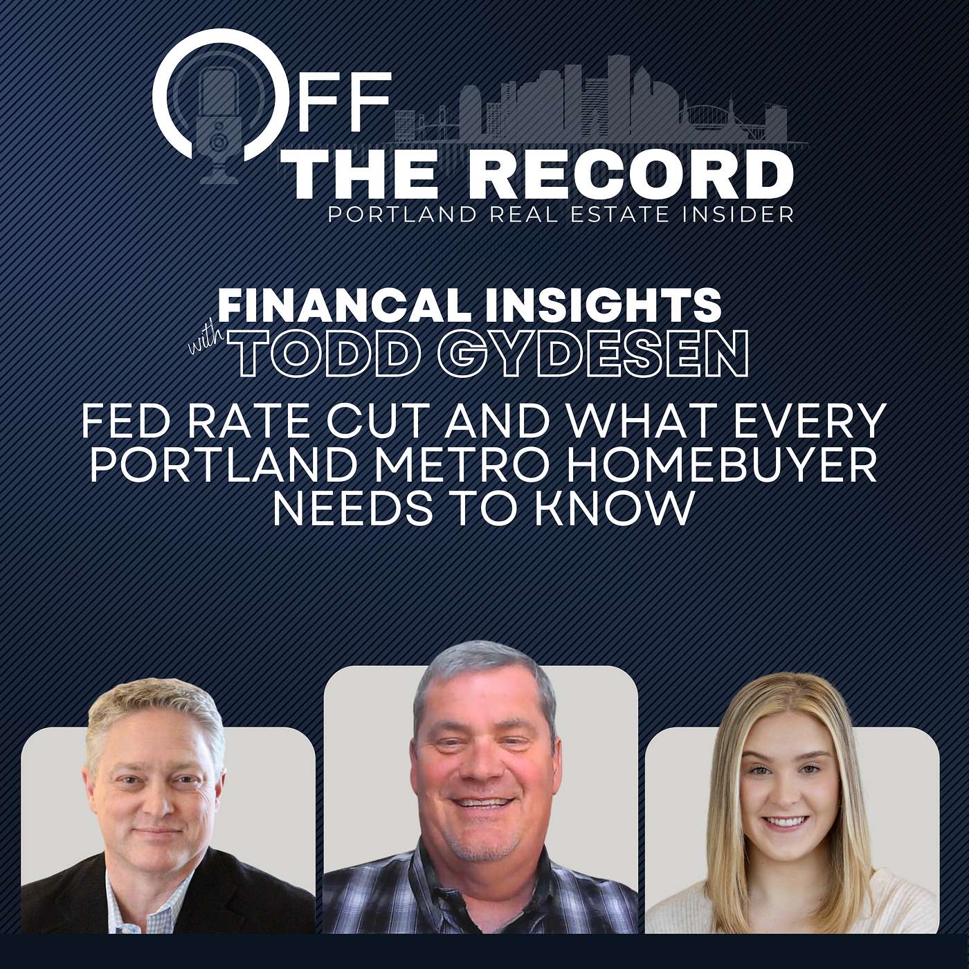 Financial Insights with Todd Gydesen: Fed Rate Cut And What Every Portland Metro Homebuyer Needs to Know