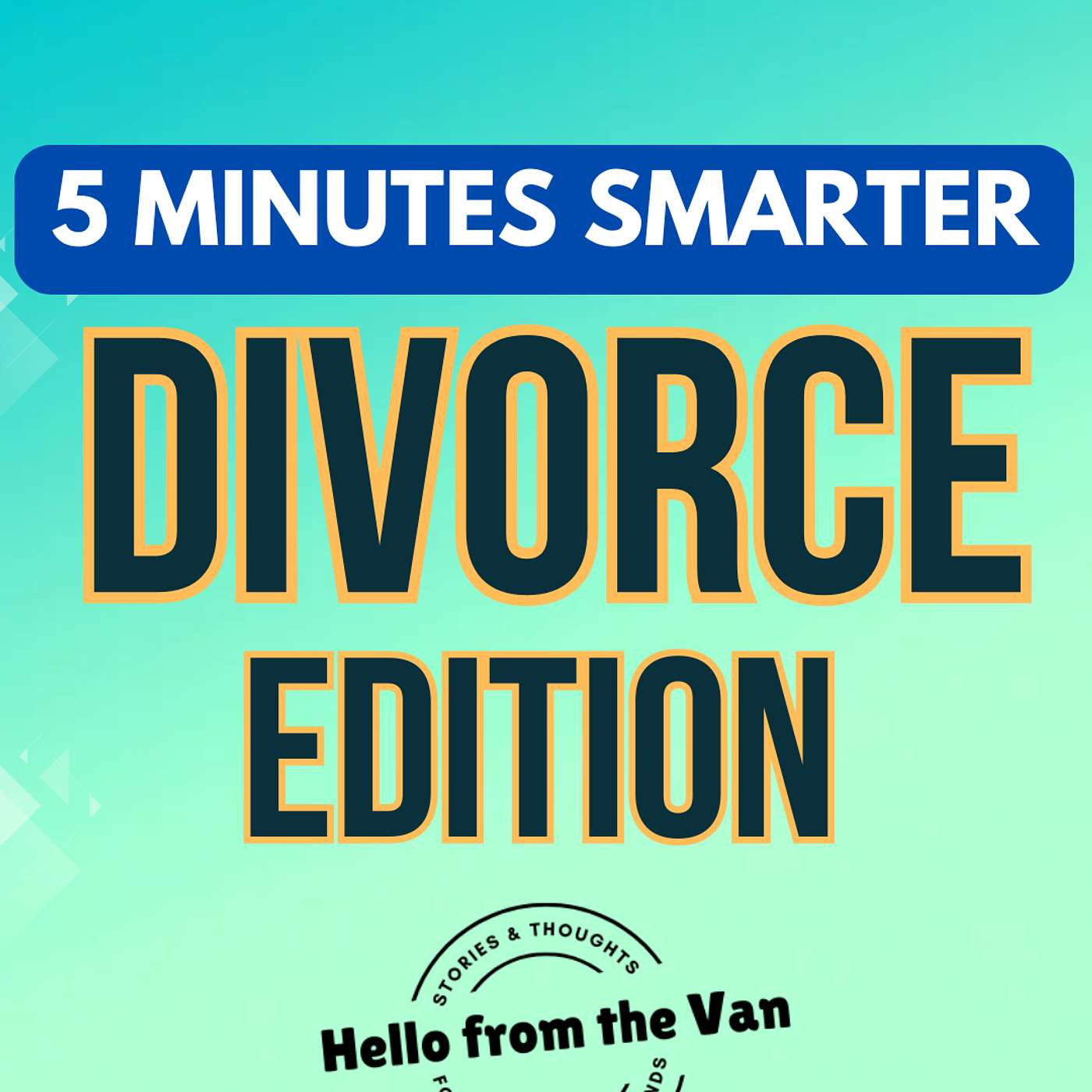 5 Minutes Smarter: Divorce Edition episode artwork