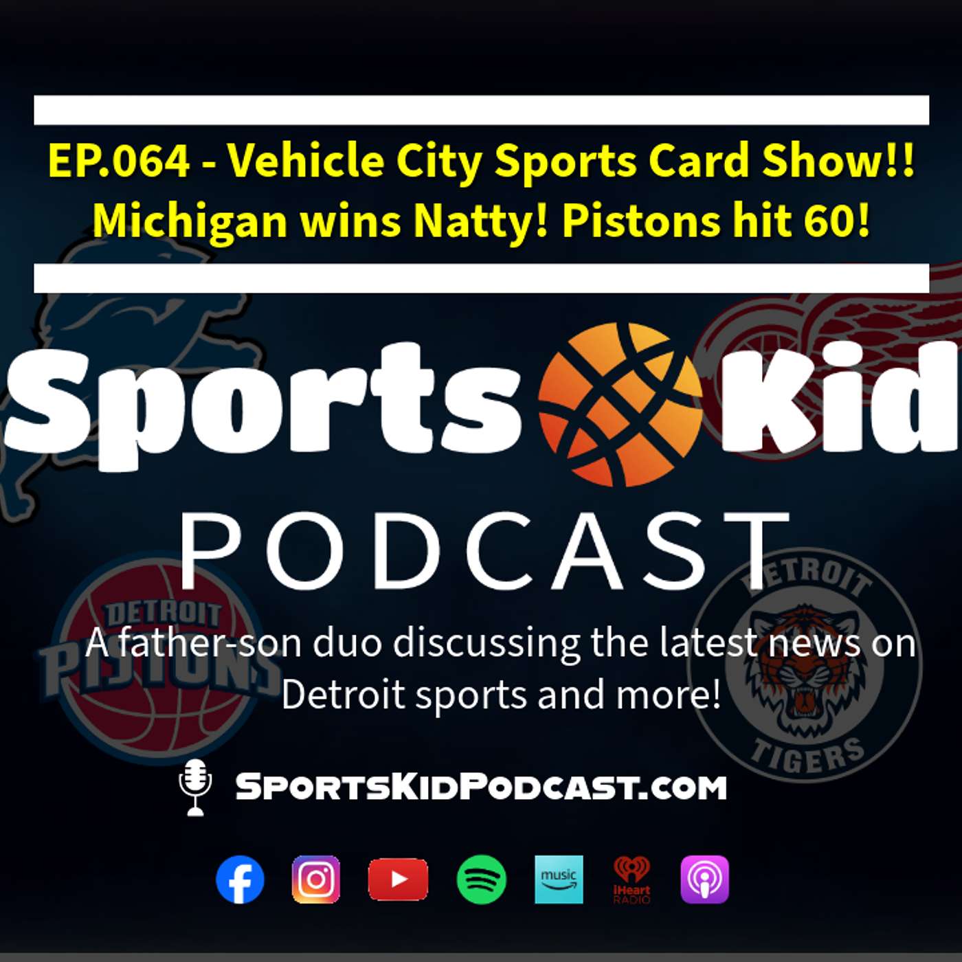 EP.064 - Apr 14 2026 - Vehicle City Sports Card Show!! Michigan wins Natty! Pistons hit 60! episode artwork