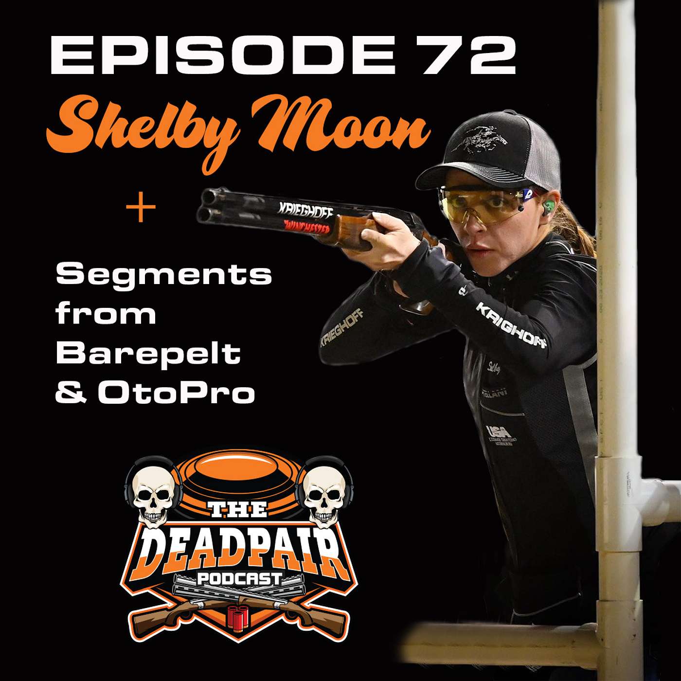 Episode 72, Shelby Moon + Barepelt and OtoPro segments!