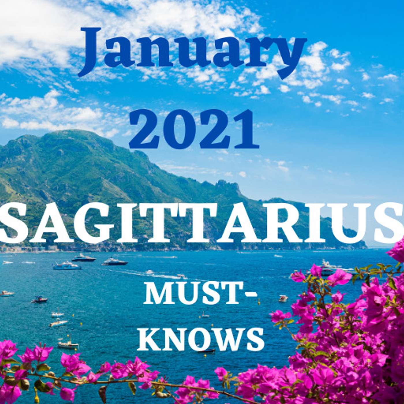Sagittarius January 2021 Astrology (Must-Knows)