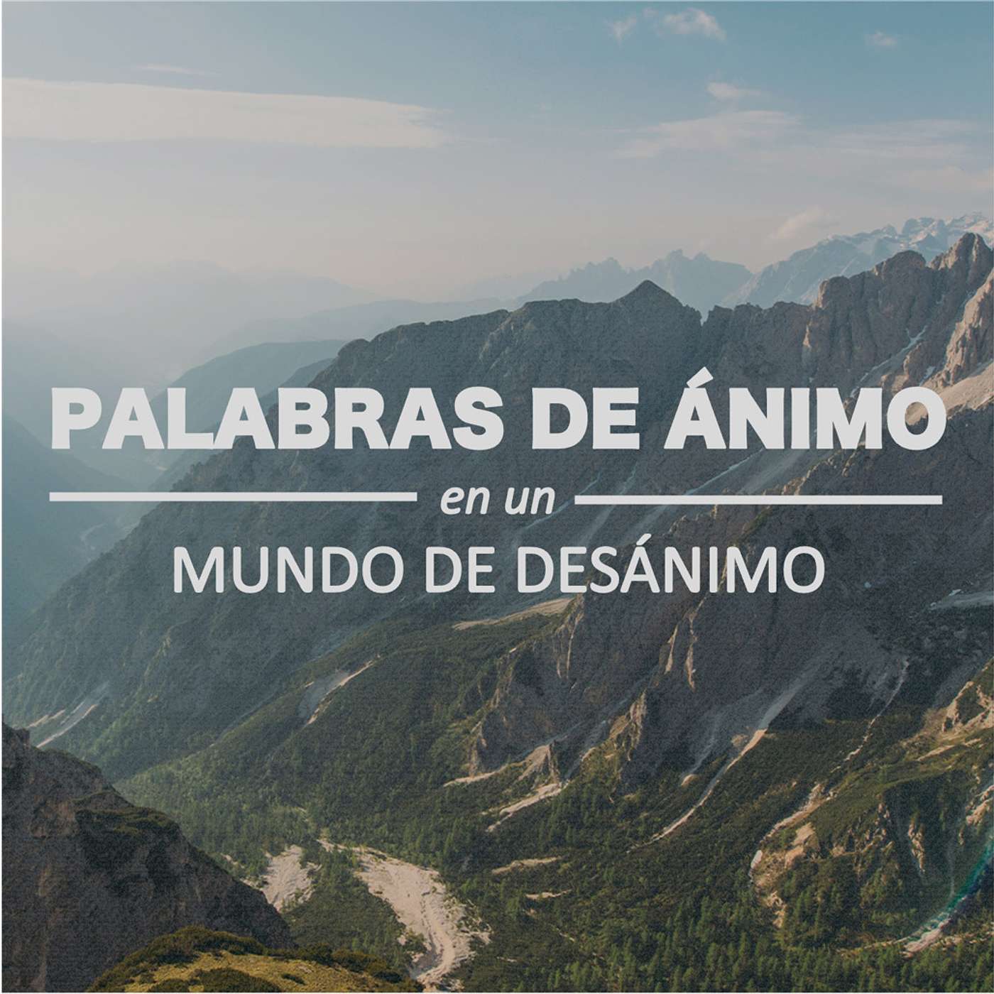 2. Palabras de Ánimo en un Mundo de Desánimo - 3 Razones Por Las Que Podemos Confiar en Dios Para Provisión episode artwork