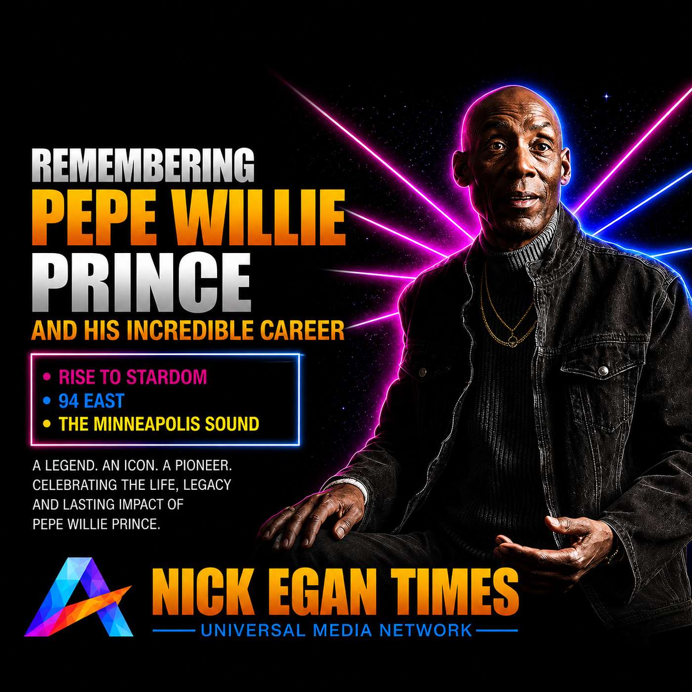 Remembering Pepe Willie Prince and His Incredible Career, Rise to Stardom, 94 East & The Minneapolis Sound | Nick Egan Times episode artwork