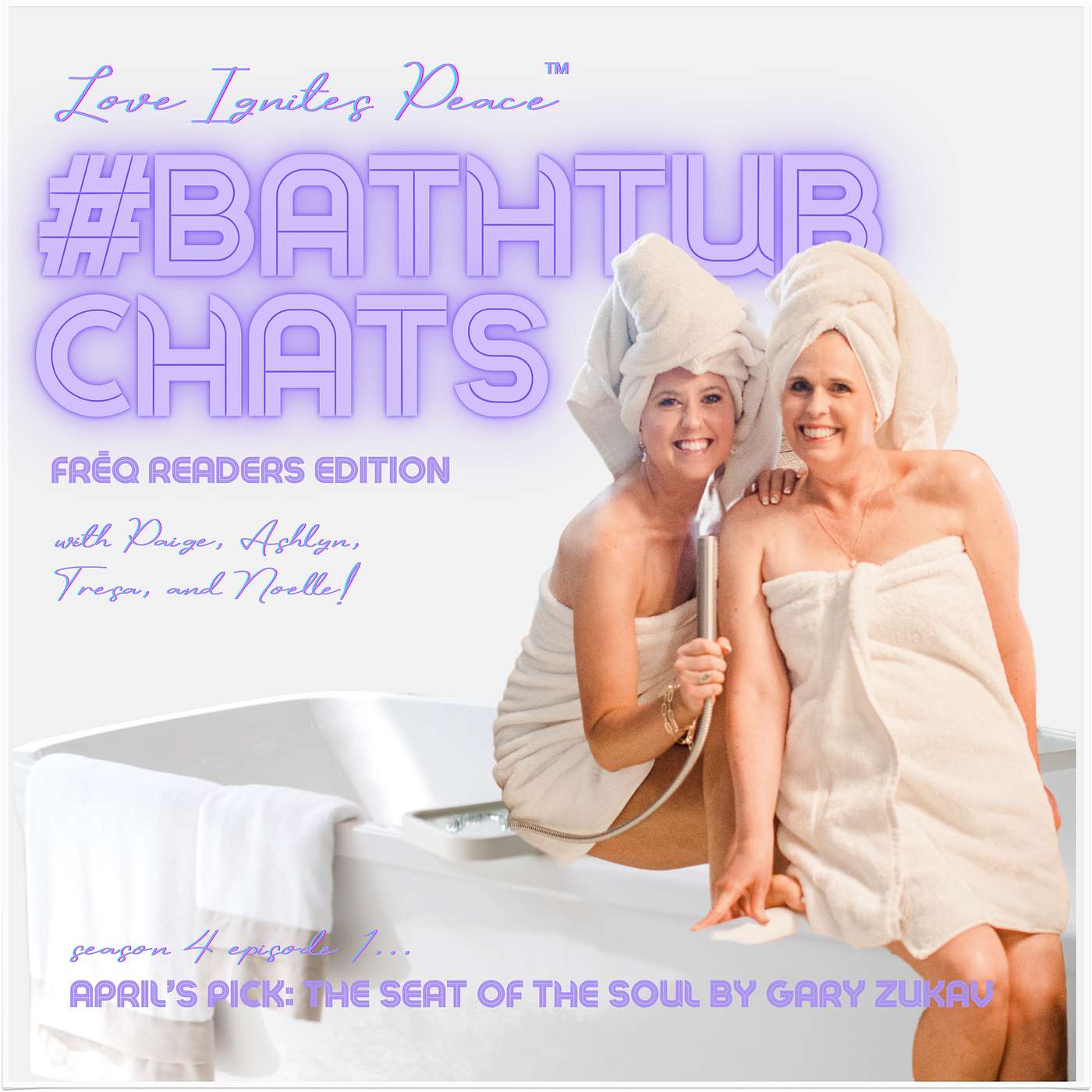 Love Ignites Peace #BathtubChats
