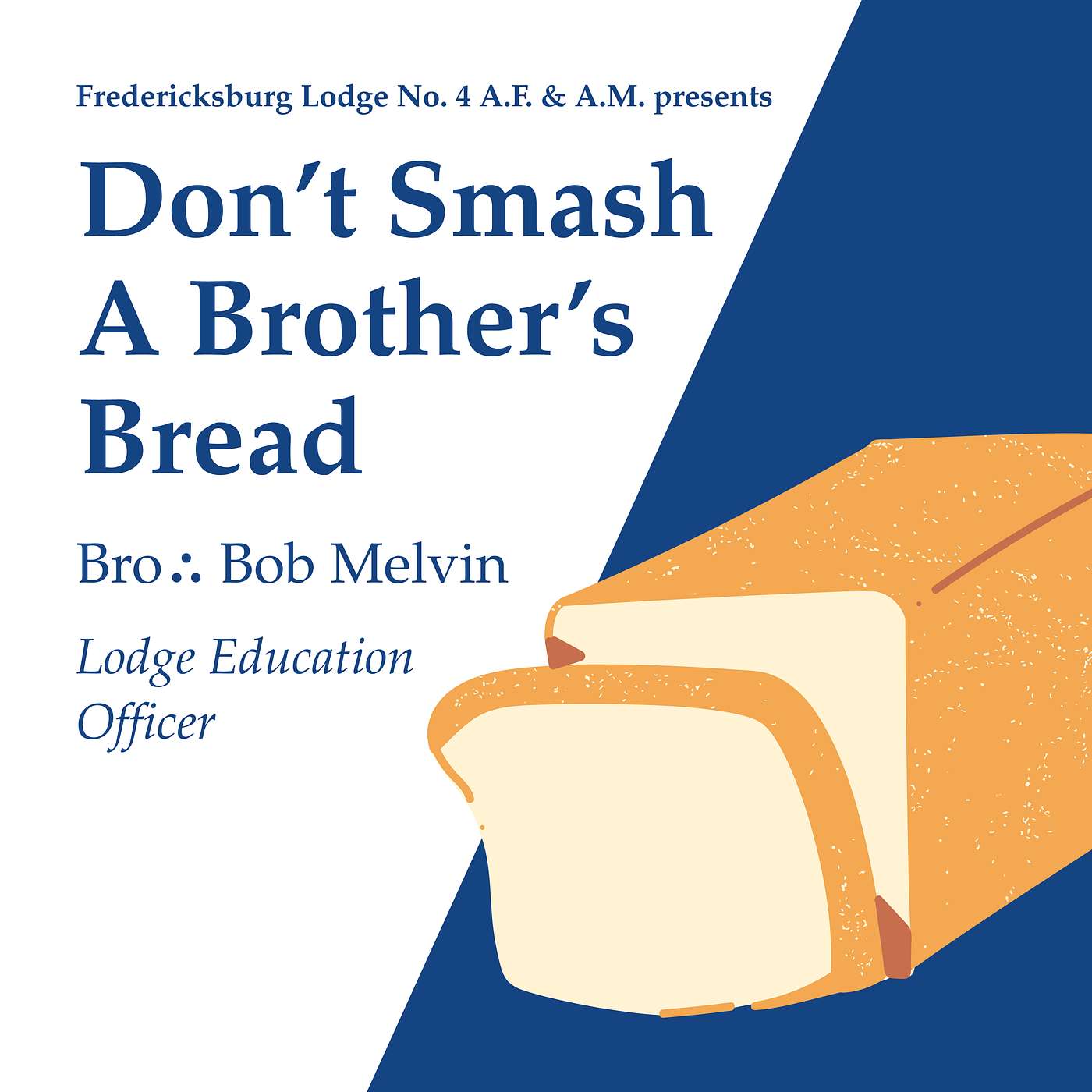 Education: "Don't Smash A Brother's Bread" by Bro∴ Bob Melvin episode artwork