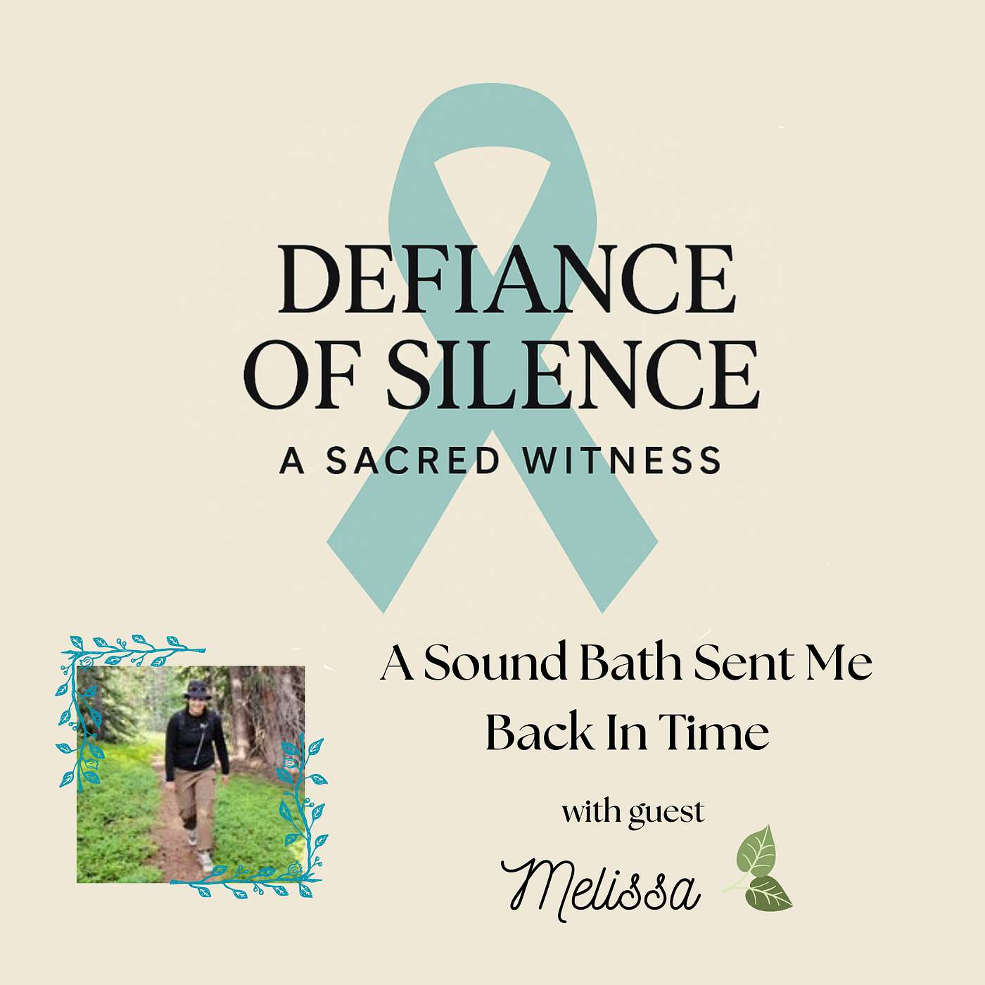 Melissa - A Sound Bath Sent Me Back In Time episode artwork