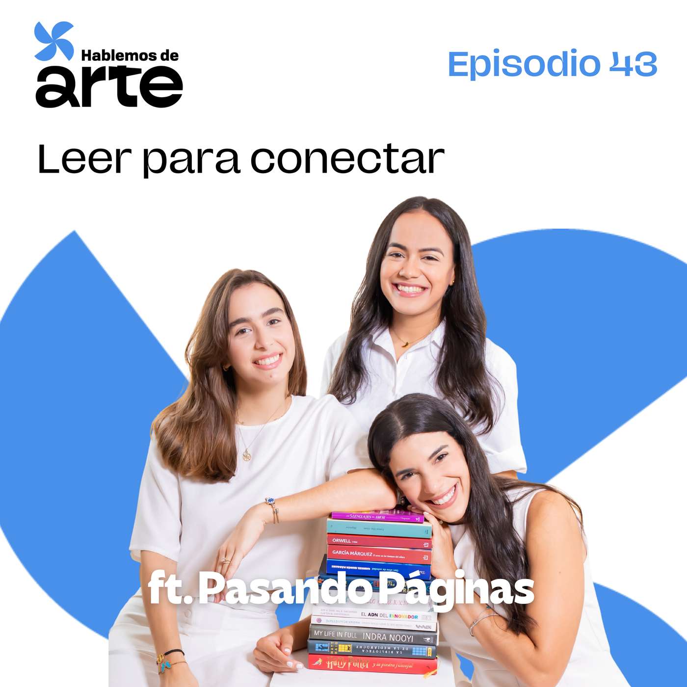 Ep. 43 | Leer para conectar | Pasando Páginas