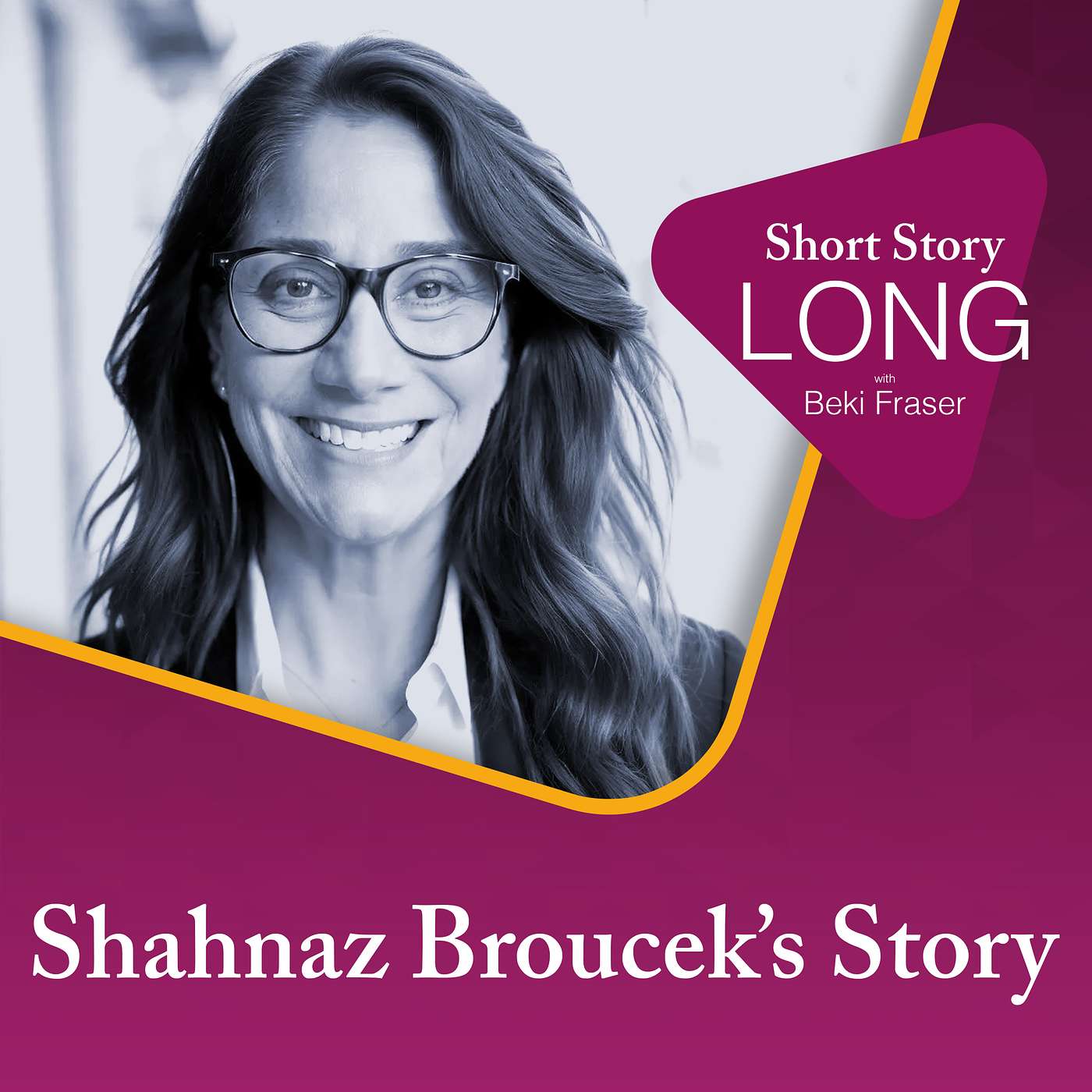 The Power of a Career Reset — Shahnaz Broucek’s Story episode artwork