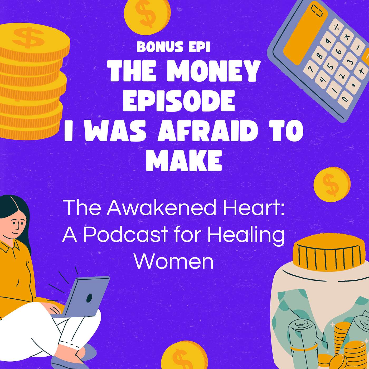 BONUS EPI: The Money Episode I was Afraid to Make episode artwork