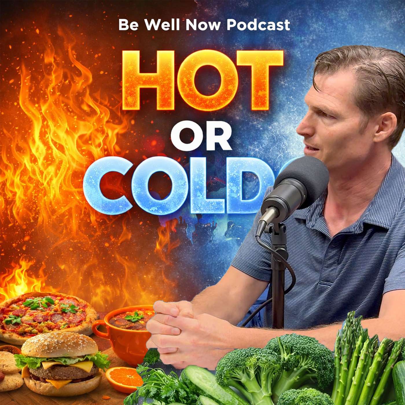 How Hot & Cold Foods Could Change Your Health--And Your Life