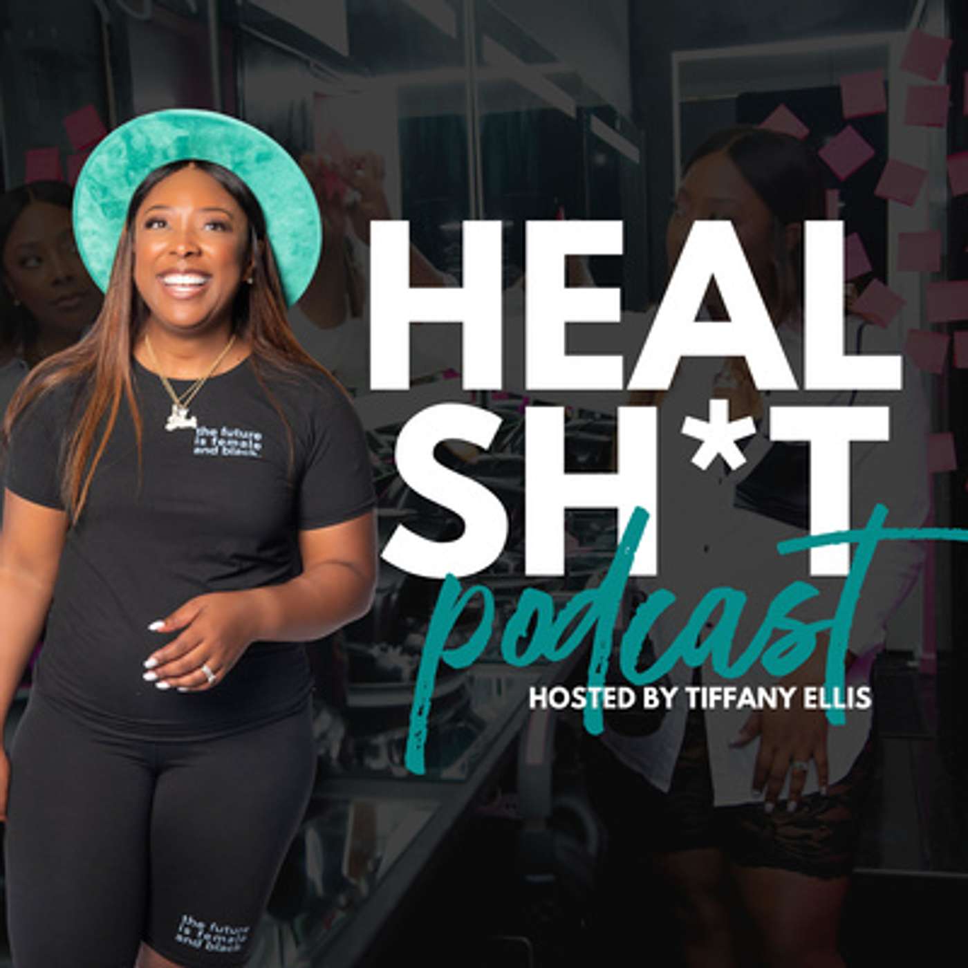 Heal Sh*t Podcast