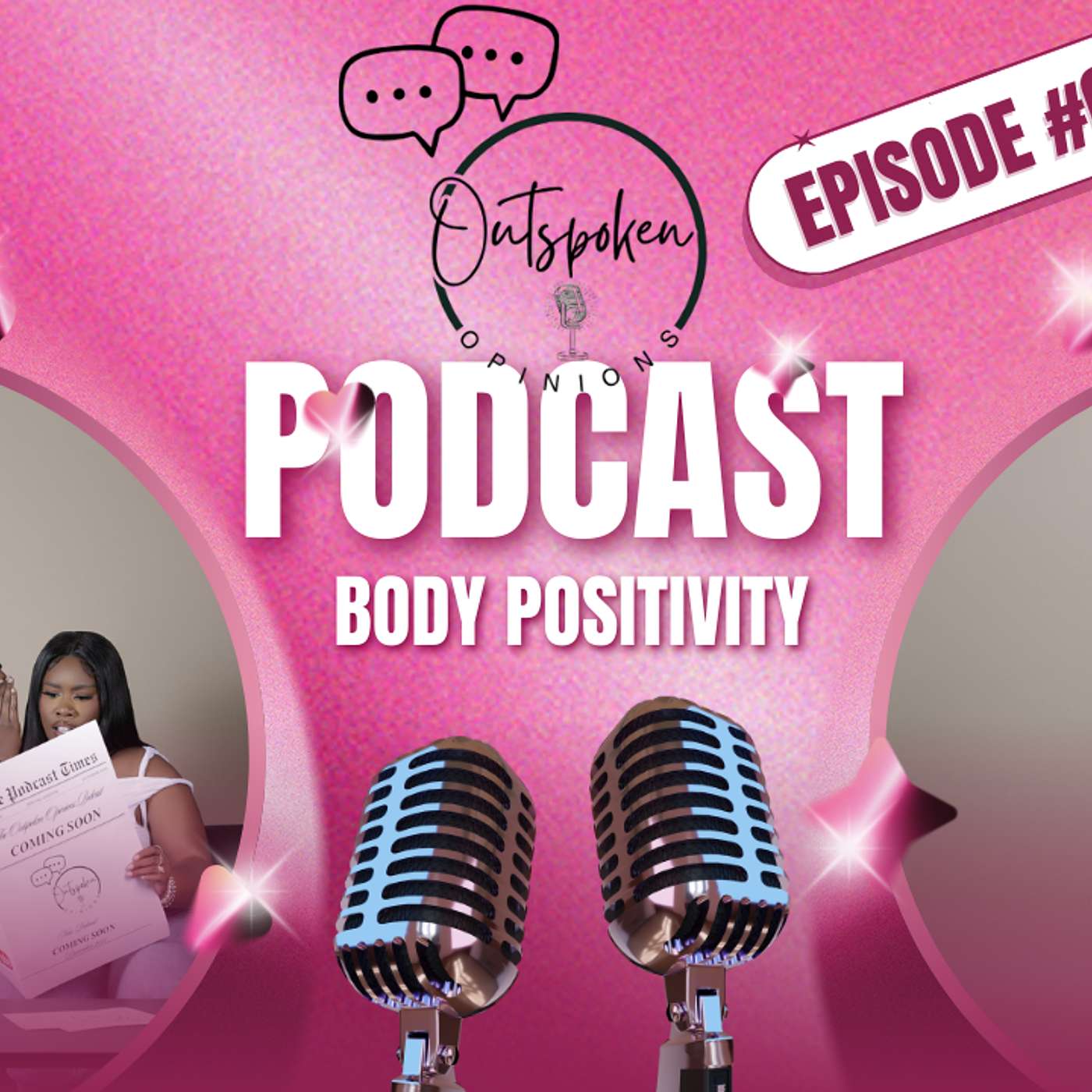S1 Ep3 | Body Positivity |Outspoken Opinions Pod episode artwork