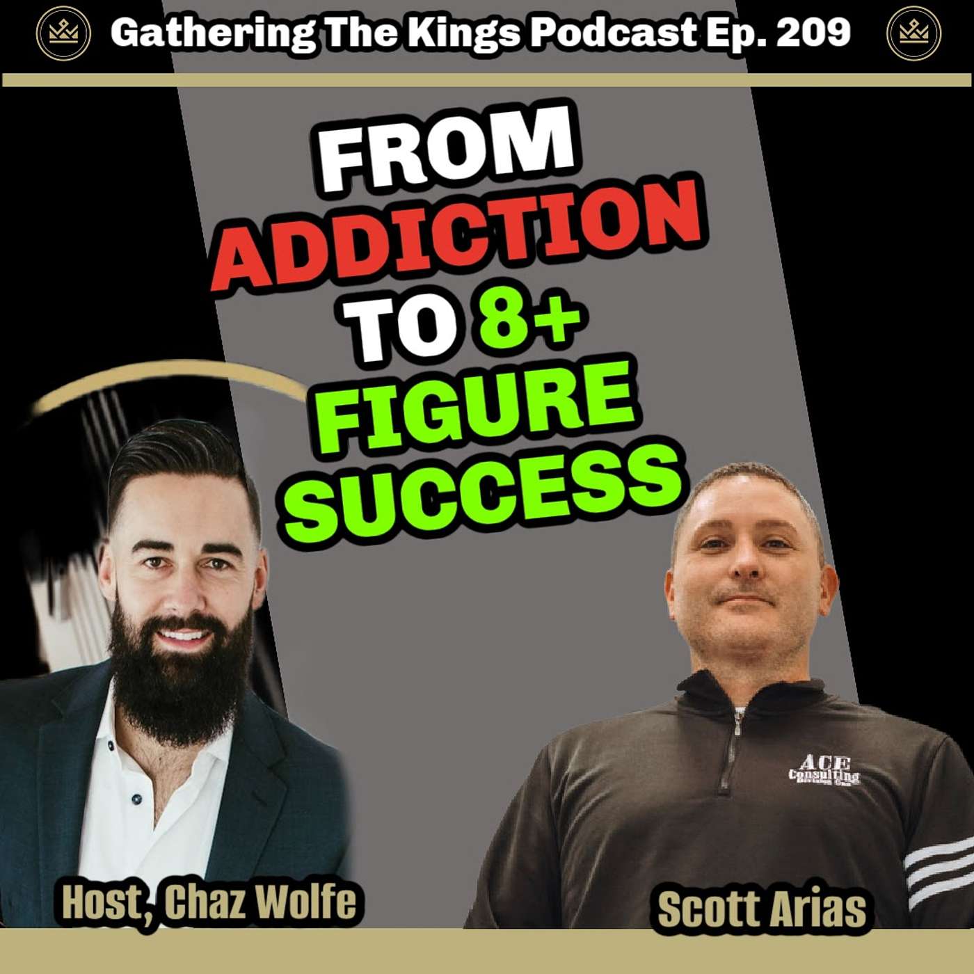 209 | From Drug Addiction to 8+ Figure Success: The Remarkable Journey of Scott Arias in Construction Consulting