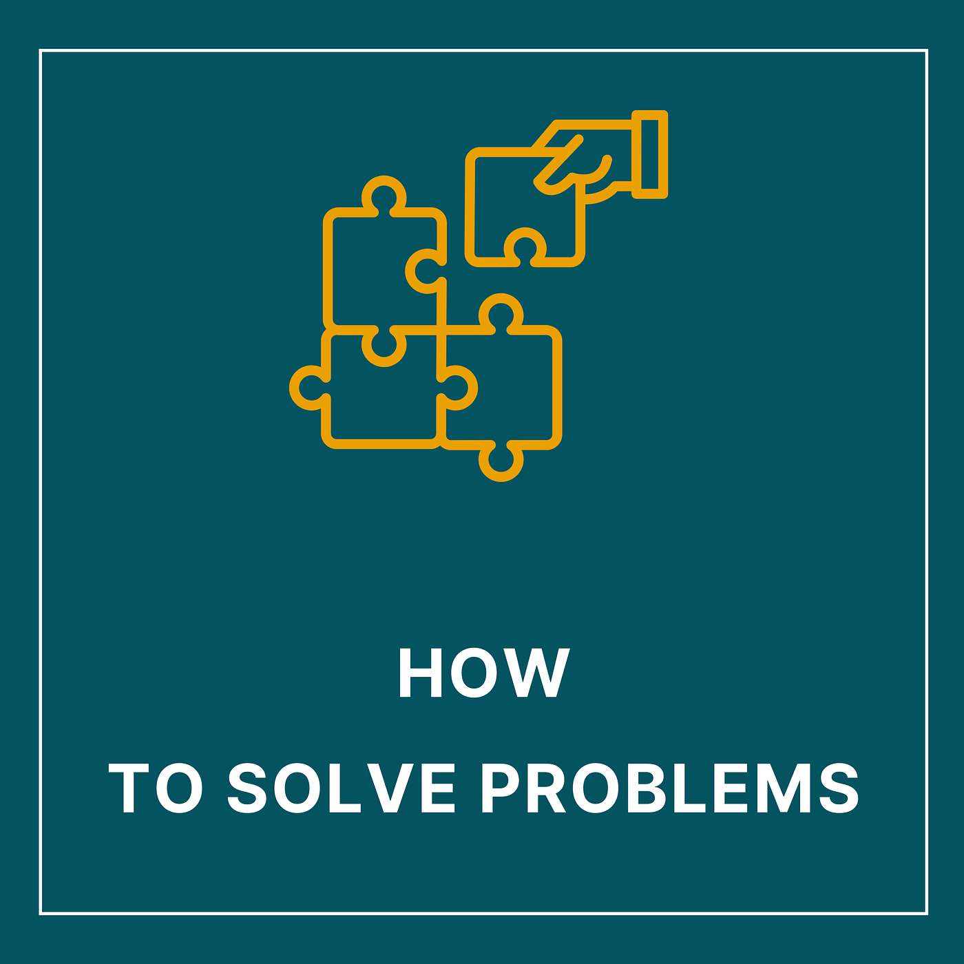 How To Solve Problems