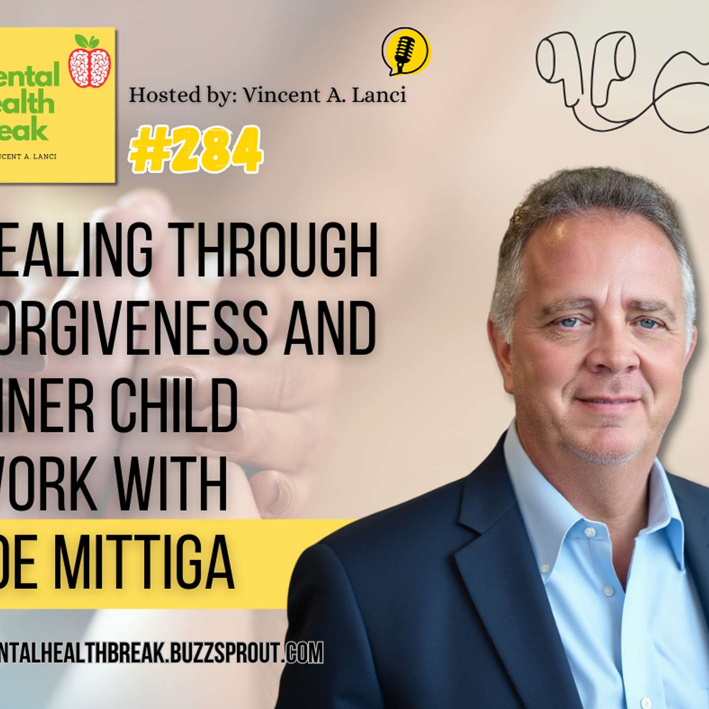 #284: Healing Through Forgiveness and Inner Child Work with Joe Mittiga episode artwork
