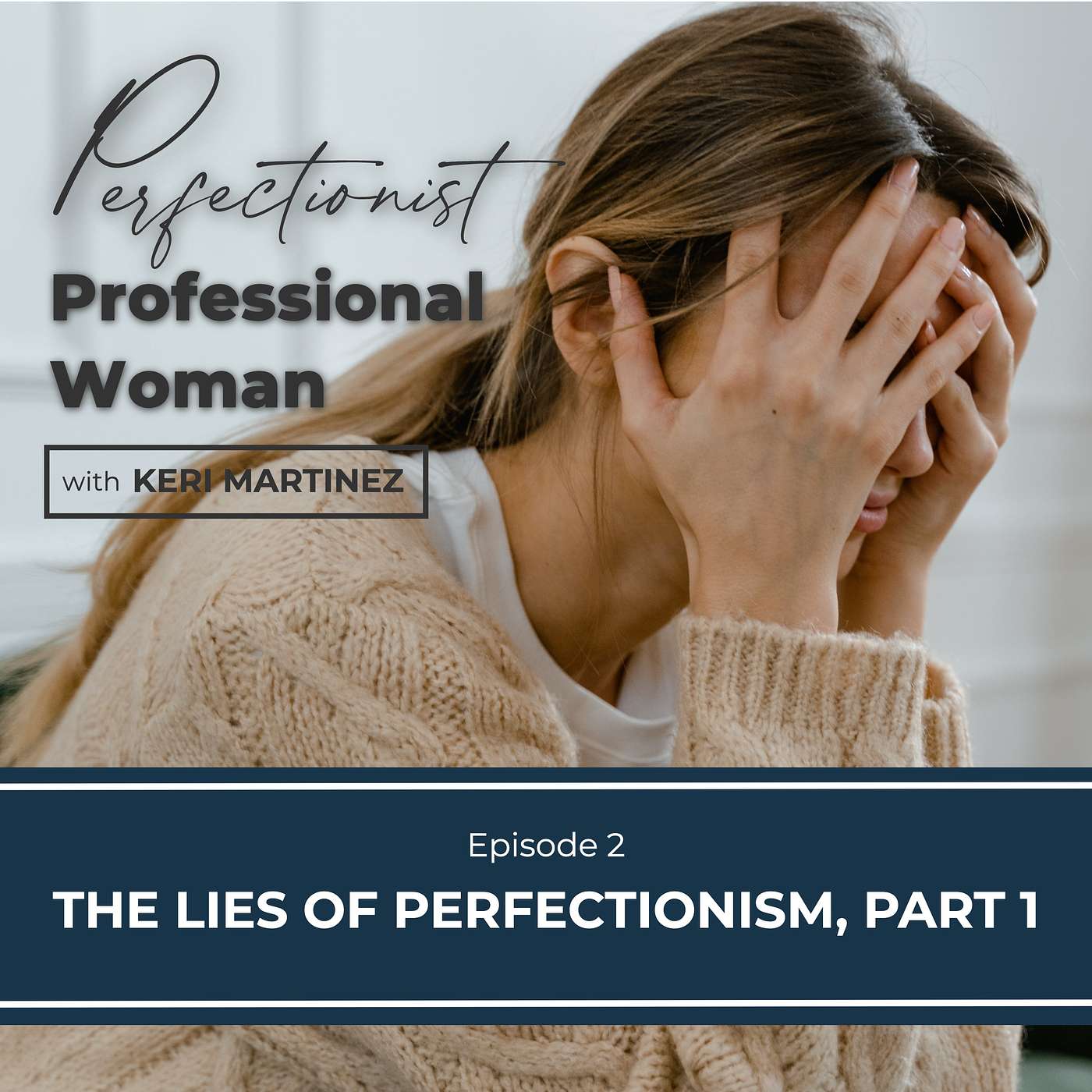 2. Lies of Perfectionism, Part 1