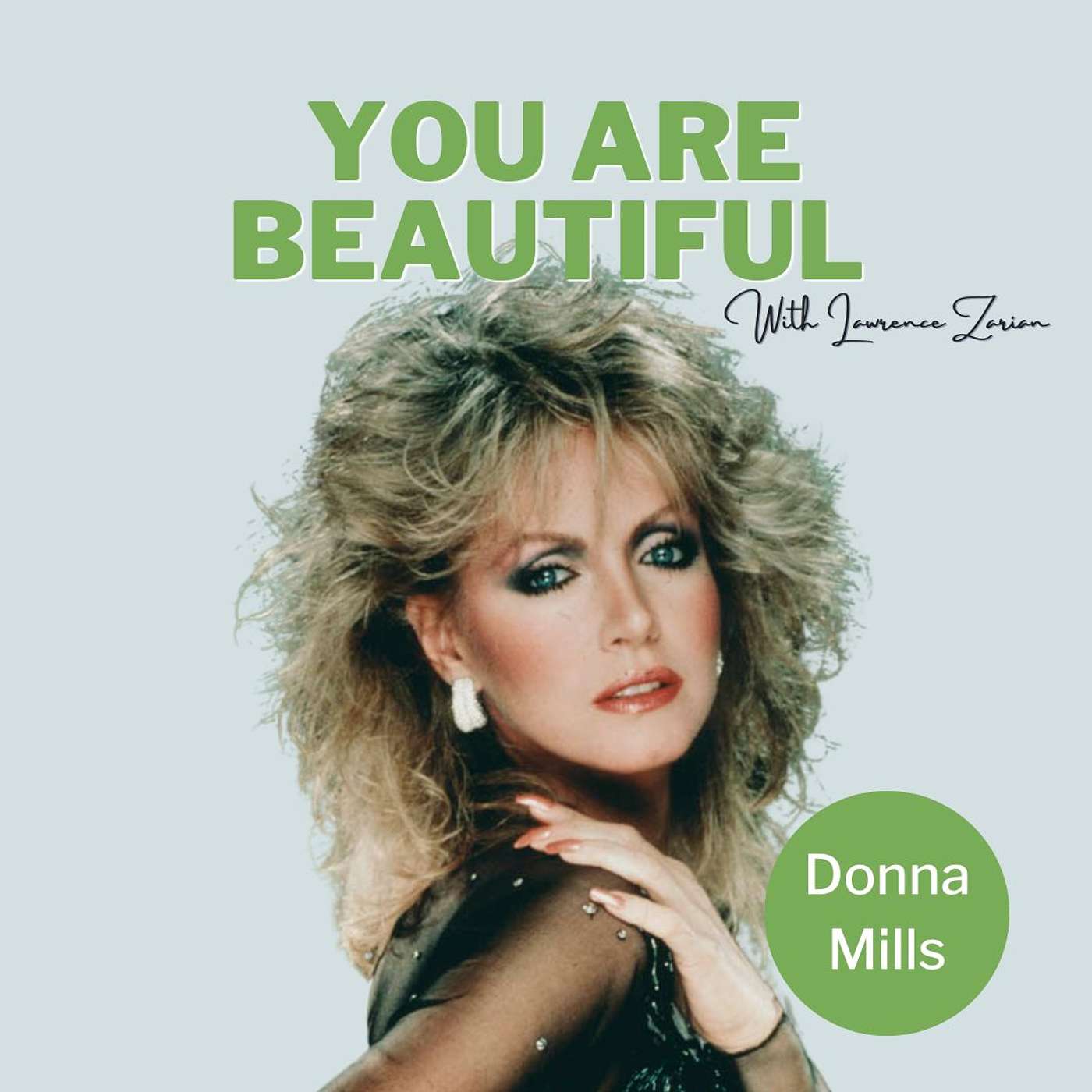 You Are Beautiful with Lawrence Zarian