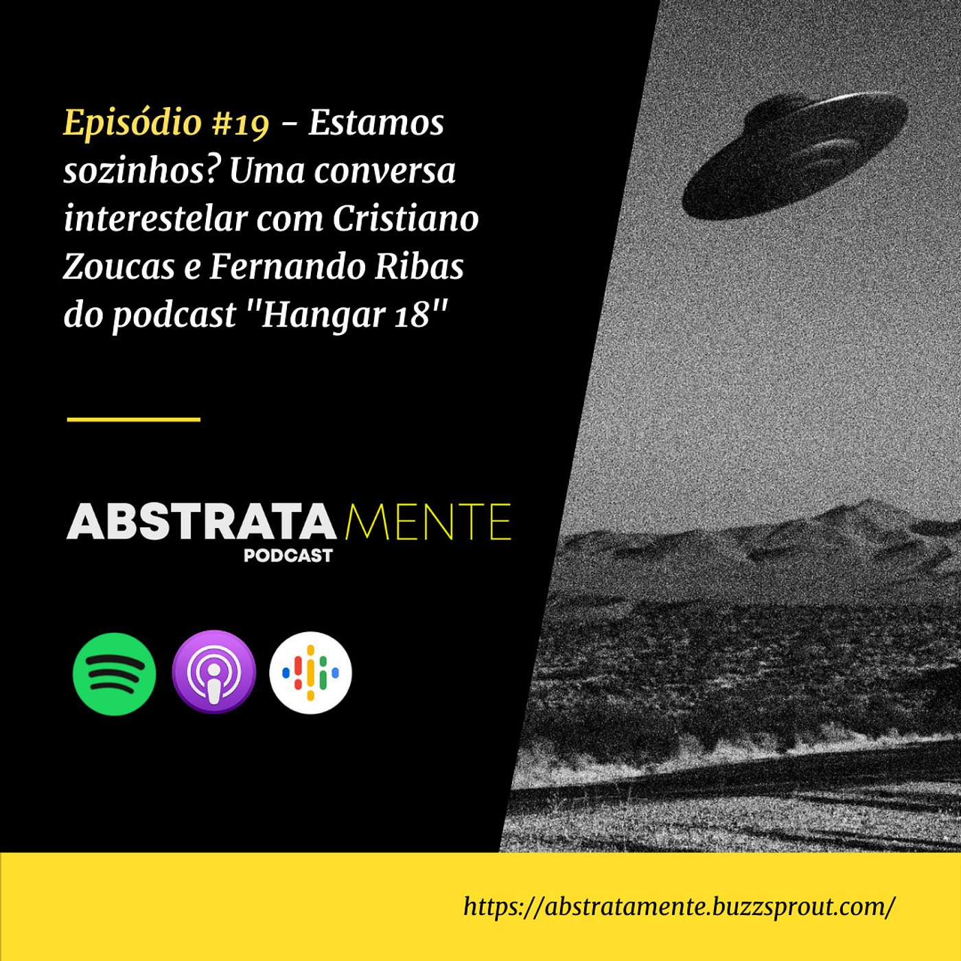 Ep.#19 - Estamos sozinhos? Uma conversa interestelar com Cristiano Zoucas e Fernando Ribas do podcast Hangar 18