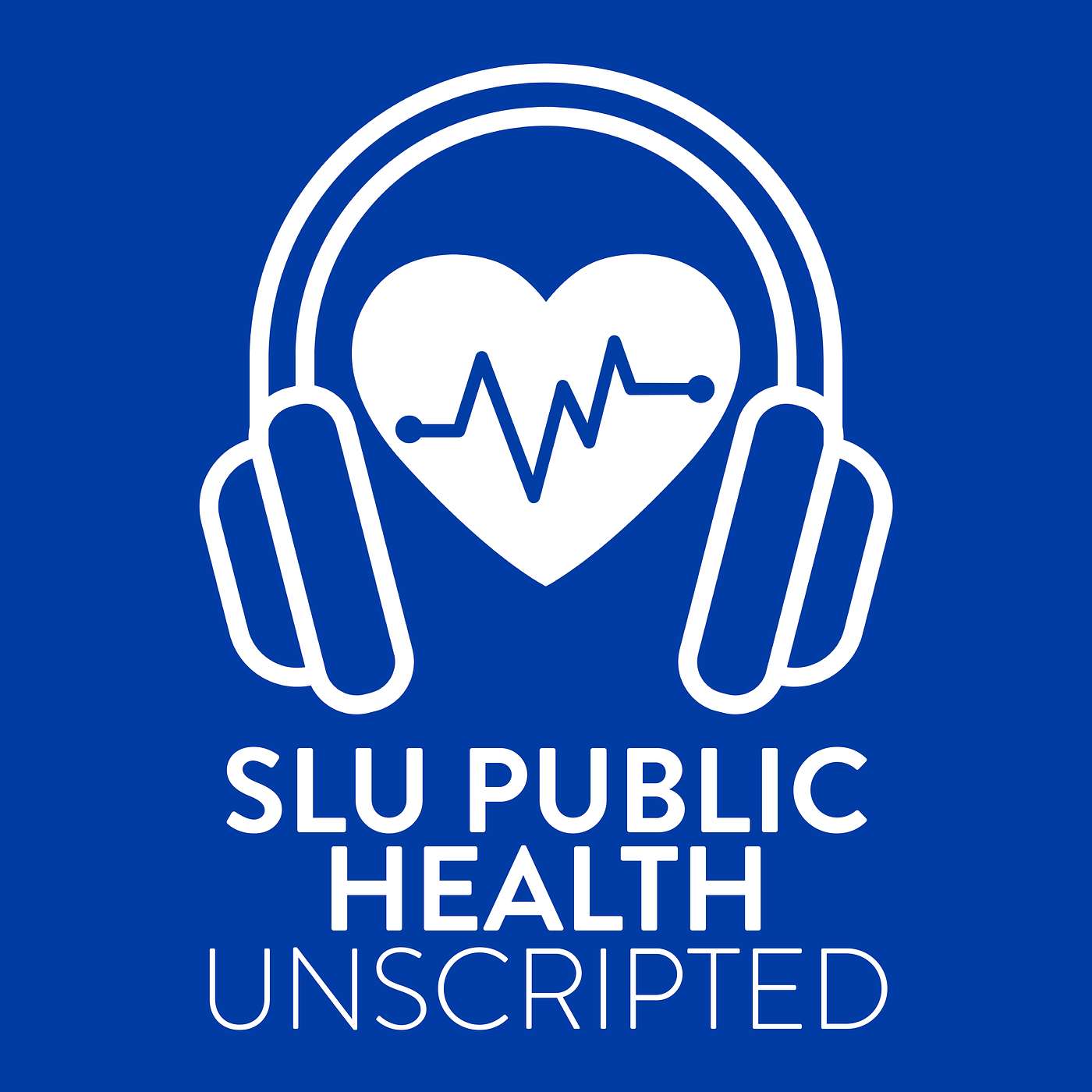 SLU Public Health Unscripted