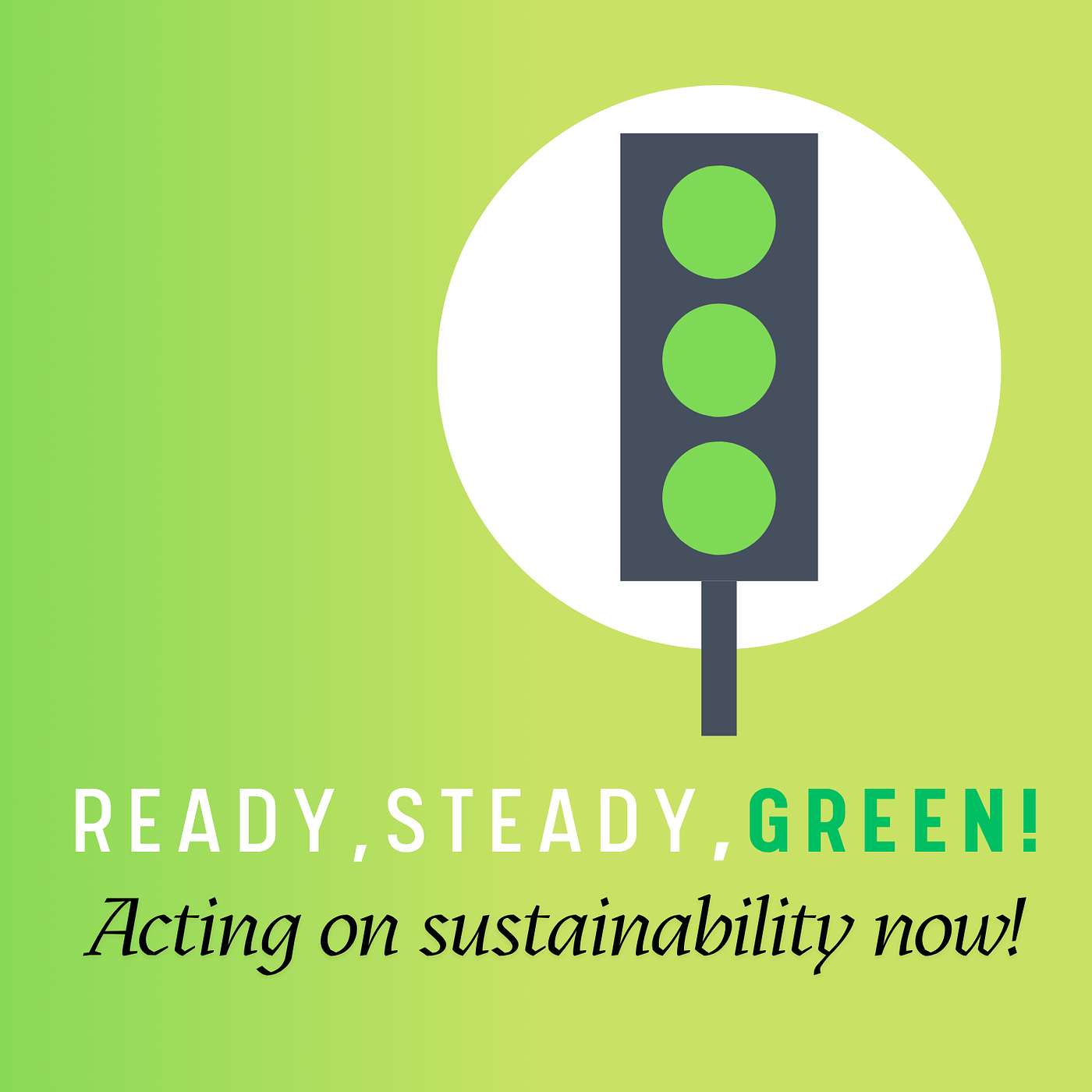 Ready, Steady, Green! podcast artwork