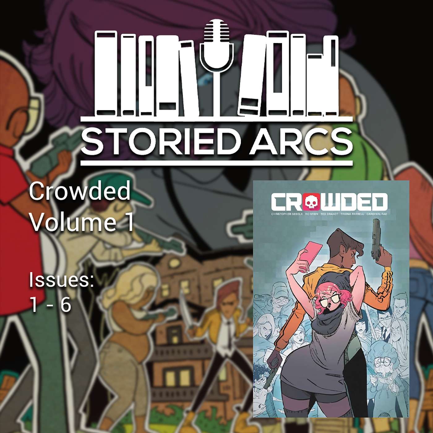 Storied Arcs - Crowded Volume 01 Soft Apocalypse