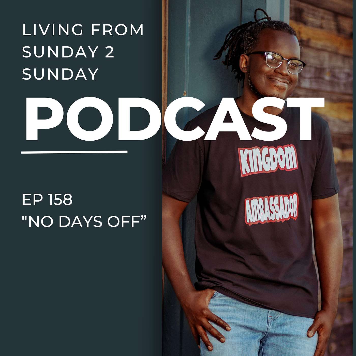 EP 158: No Days Off