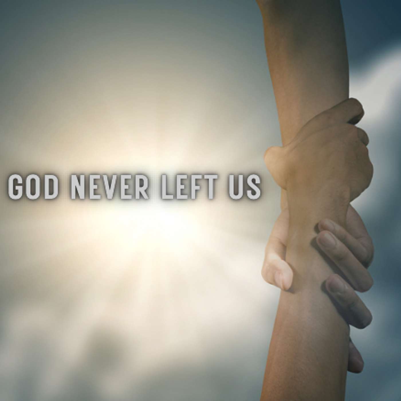 God never left us episode artwork