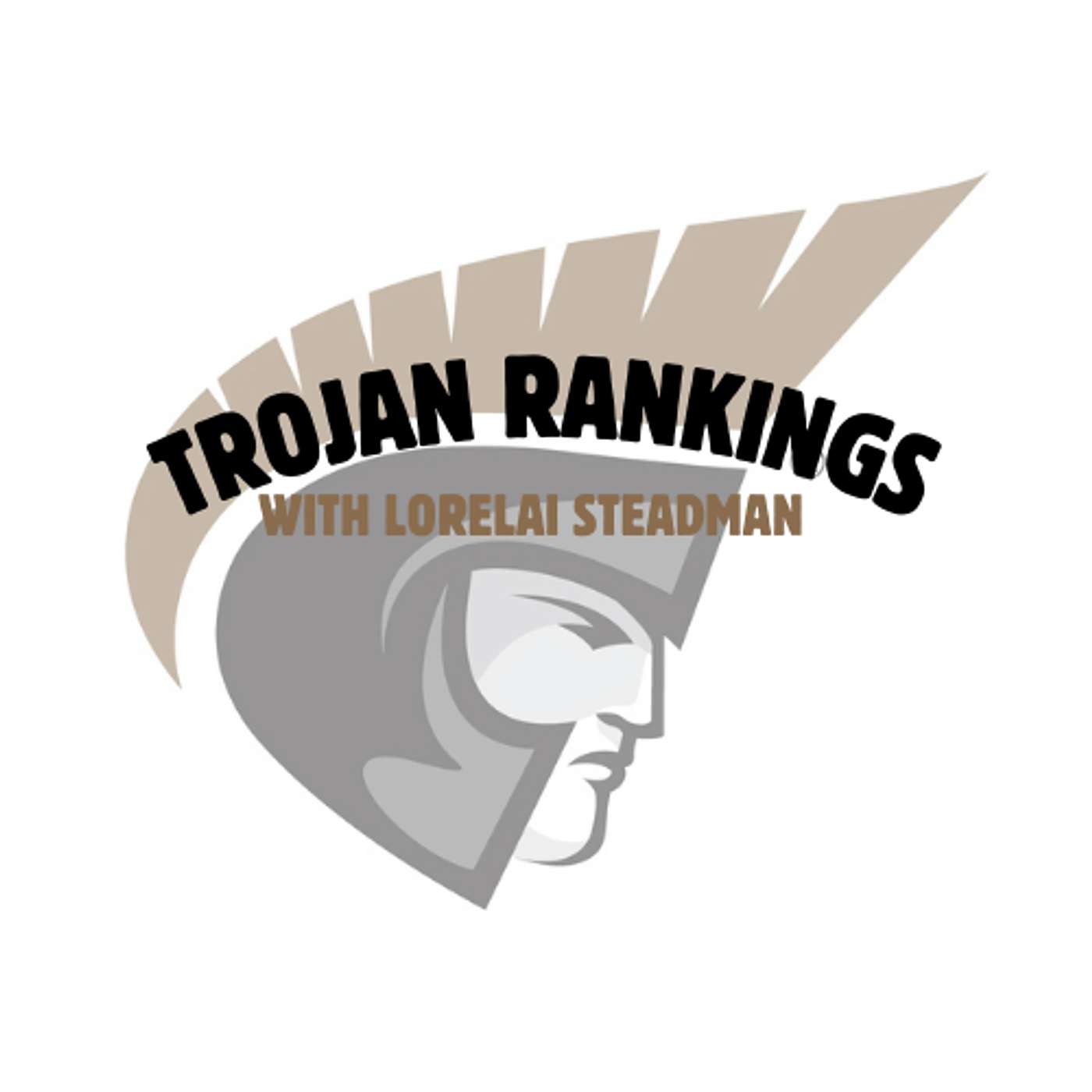 Trojan Rankings with Lorelai Steadman podcast artwork