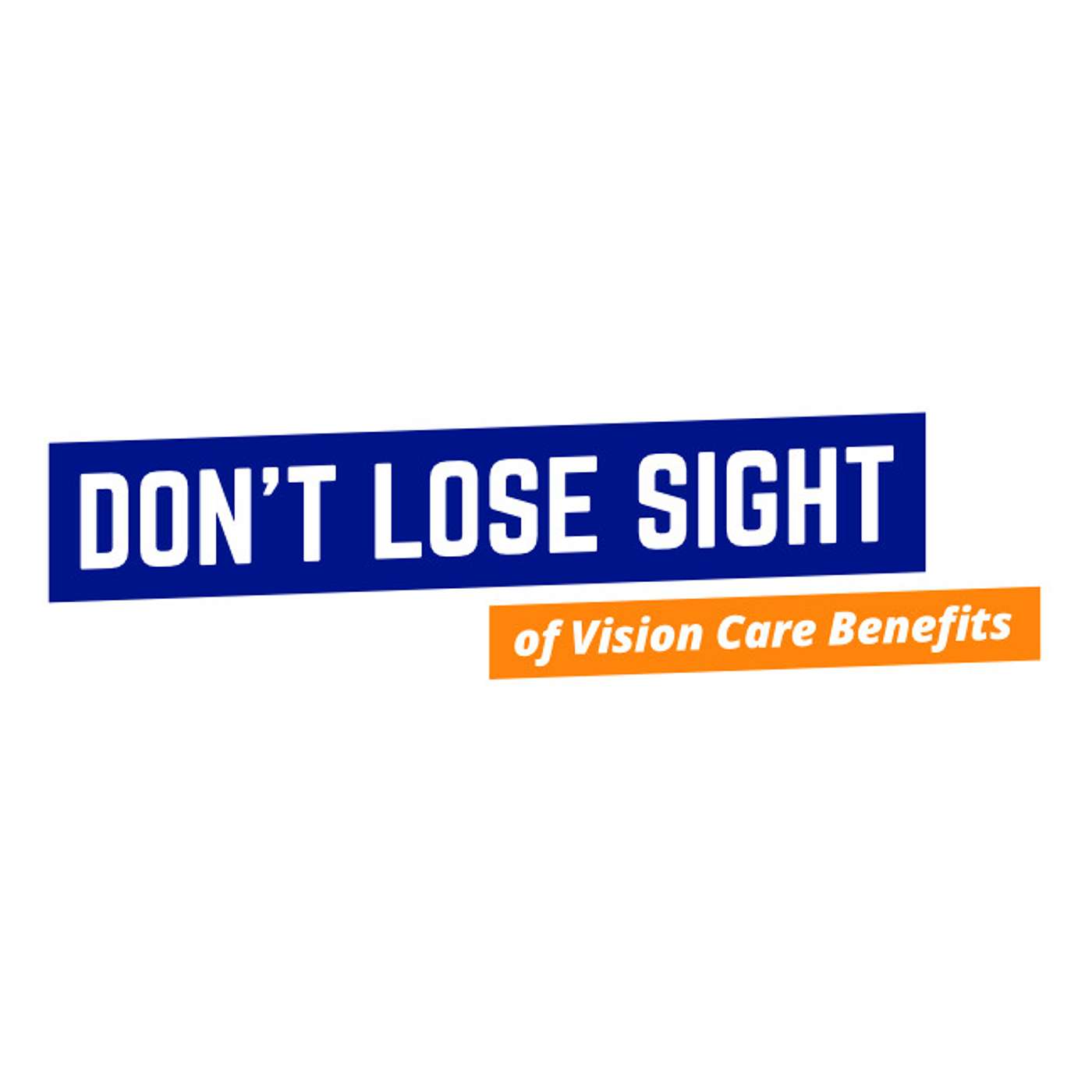Don’t Lose Sight of Vision Care Benefits