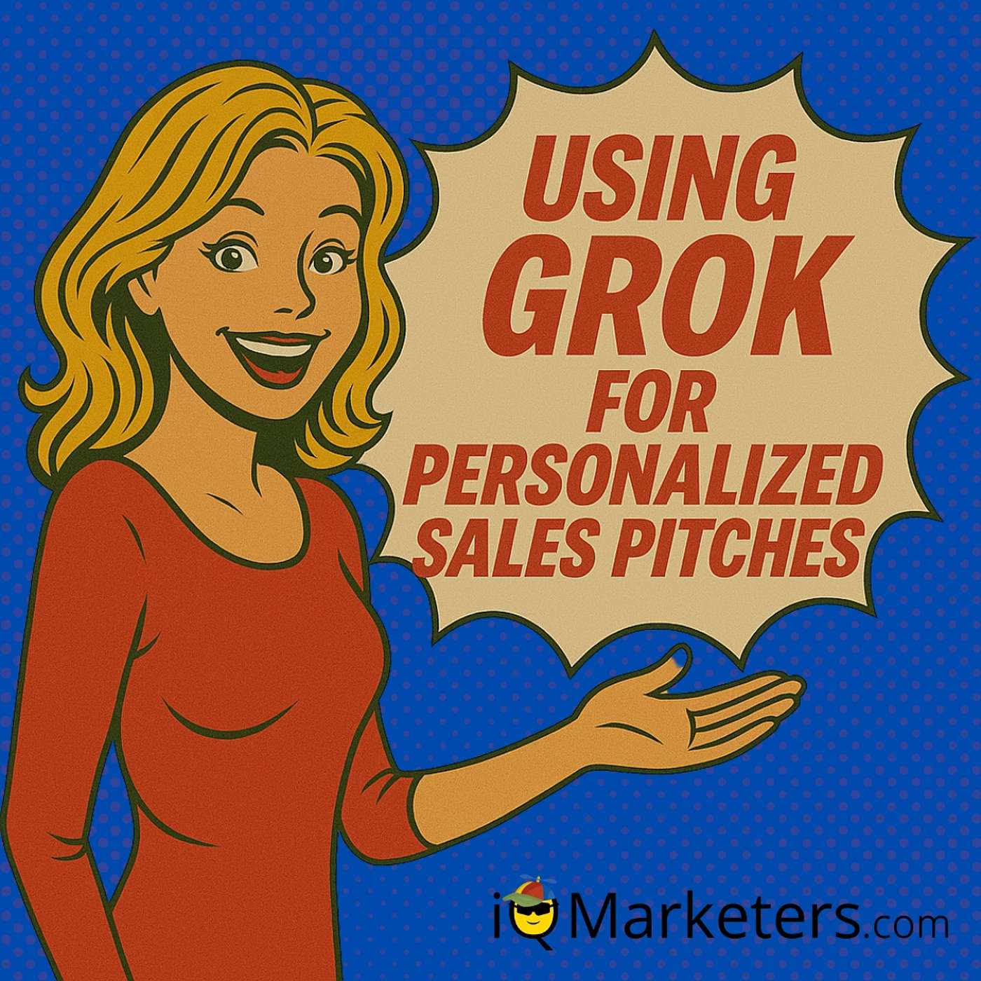Using Grok For Personalized Sales Pitches 6 of 7