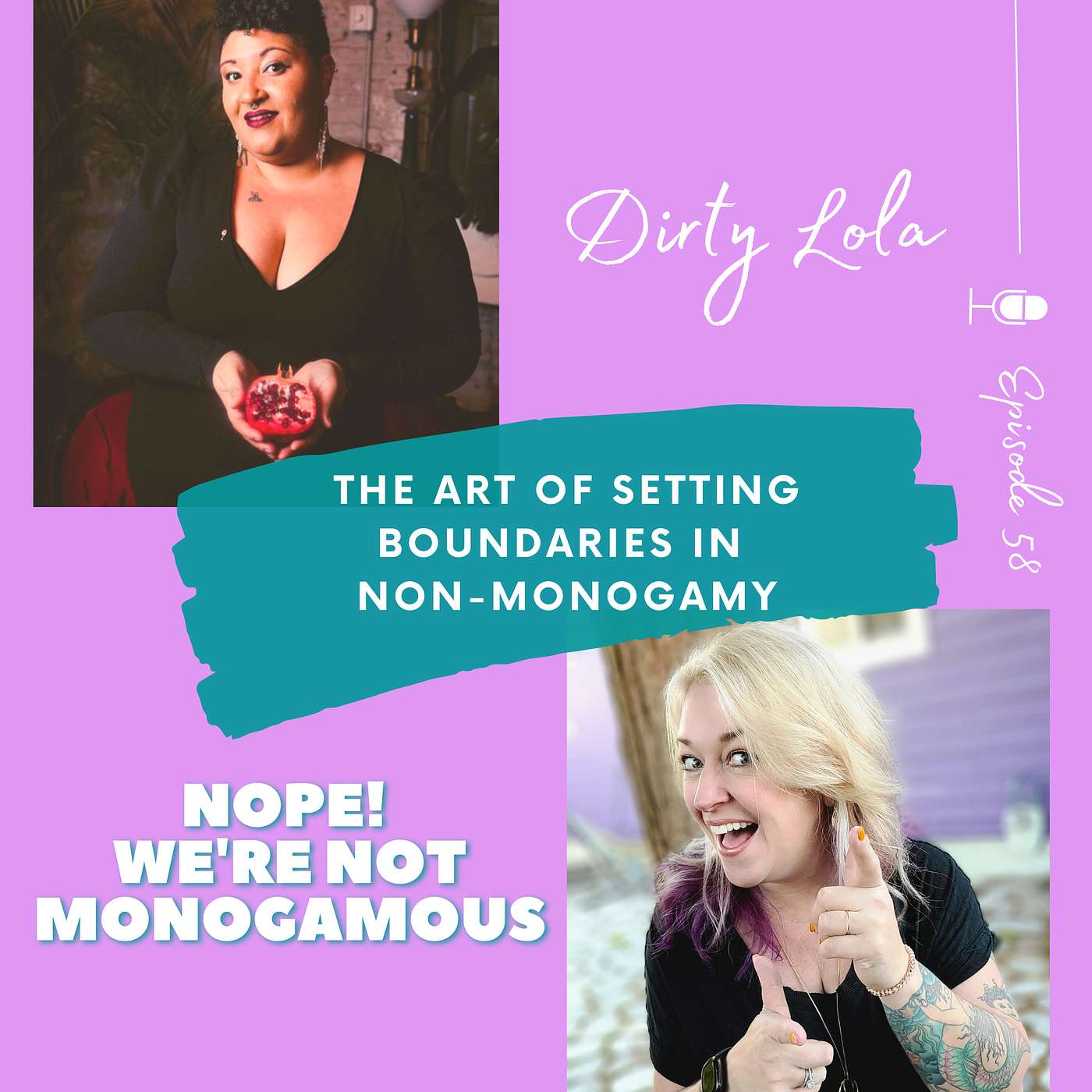 The Art of Setting Boundaries in Non-Monogamy: A Conversation with Dirty Lola, Ep. 58