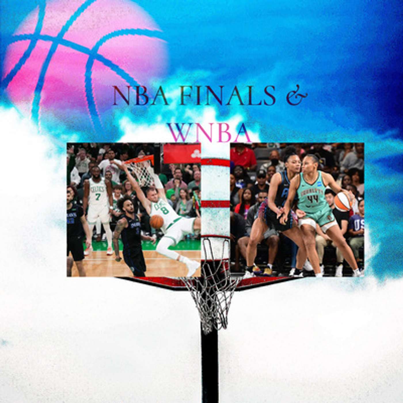 NBA FINALS &WNBA episode artwork