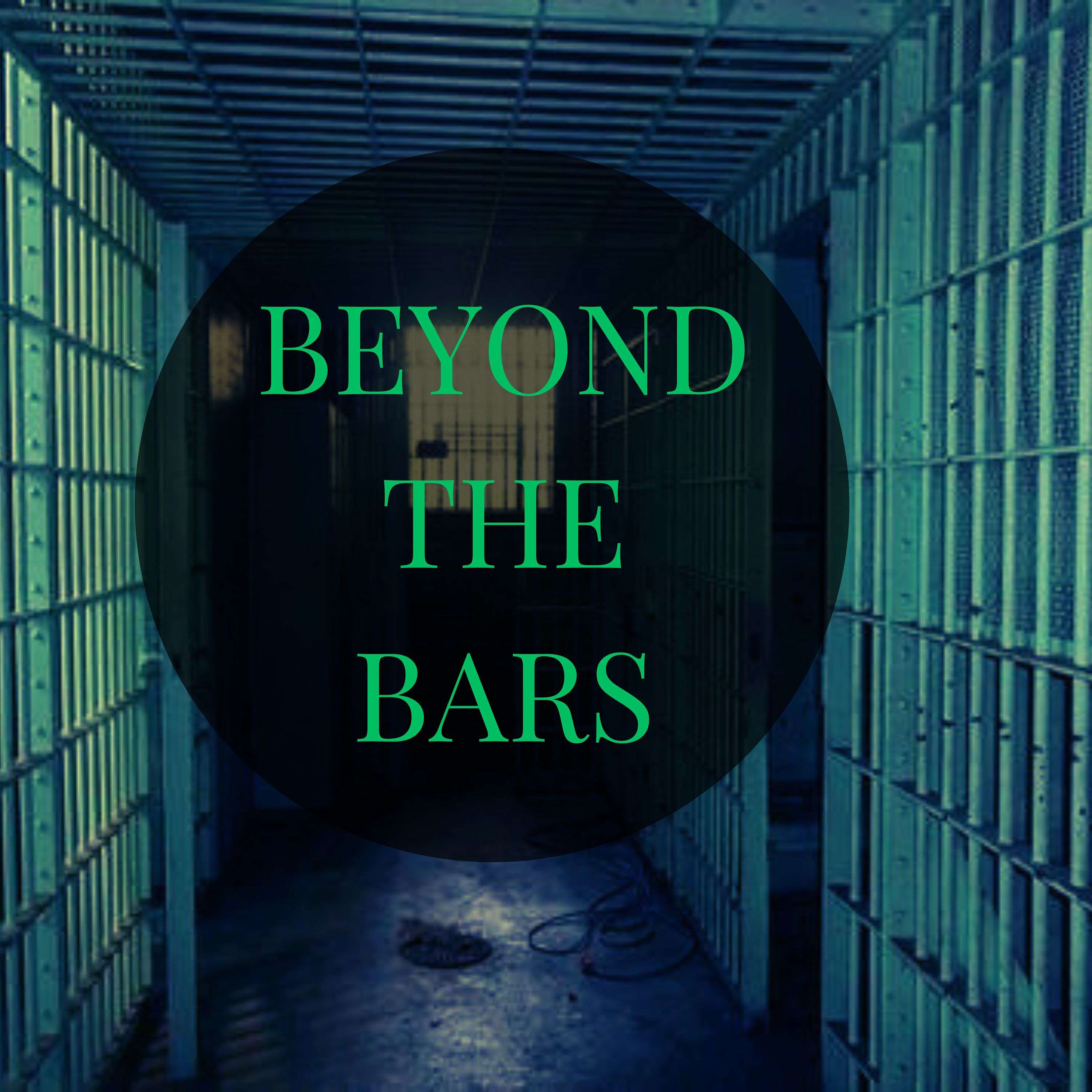 Beyond The Bars