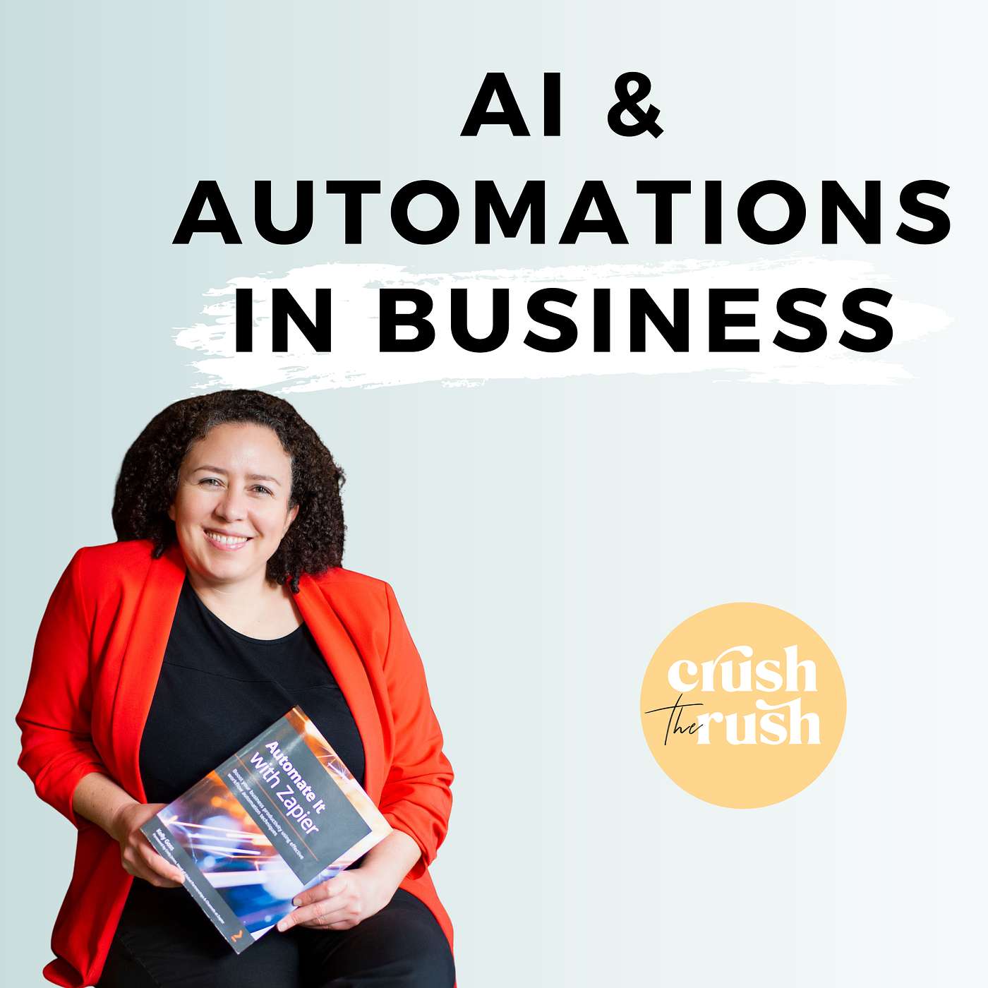 477 - The Benefits of Bringing AI And Automation Into Your Business Routine with Kelly Goss