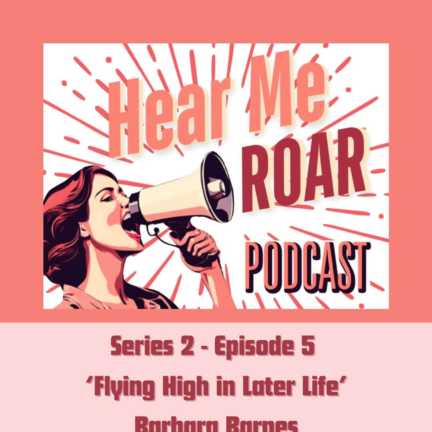 S2 Episode 5 - Flying High in Later Life with Barbara Barnes episode artwork