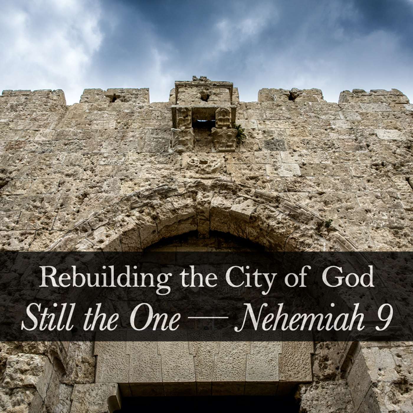 Still The One. Nehemiah 9:1-38 episode artwork