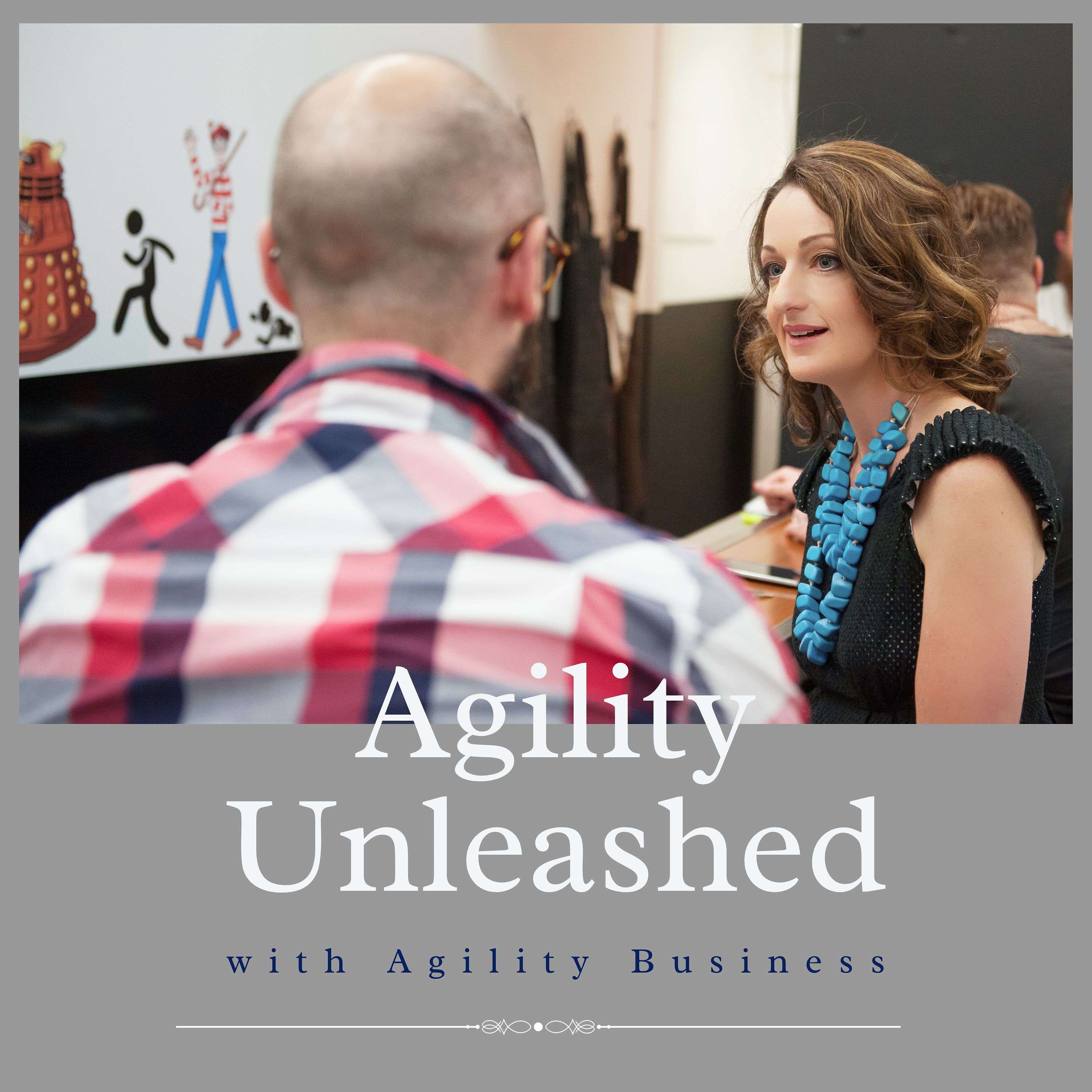 Agility Unleashed podcast artwork