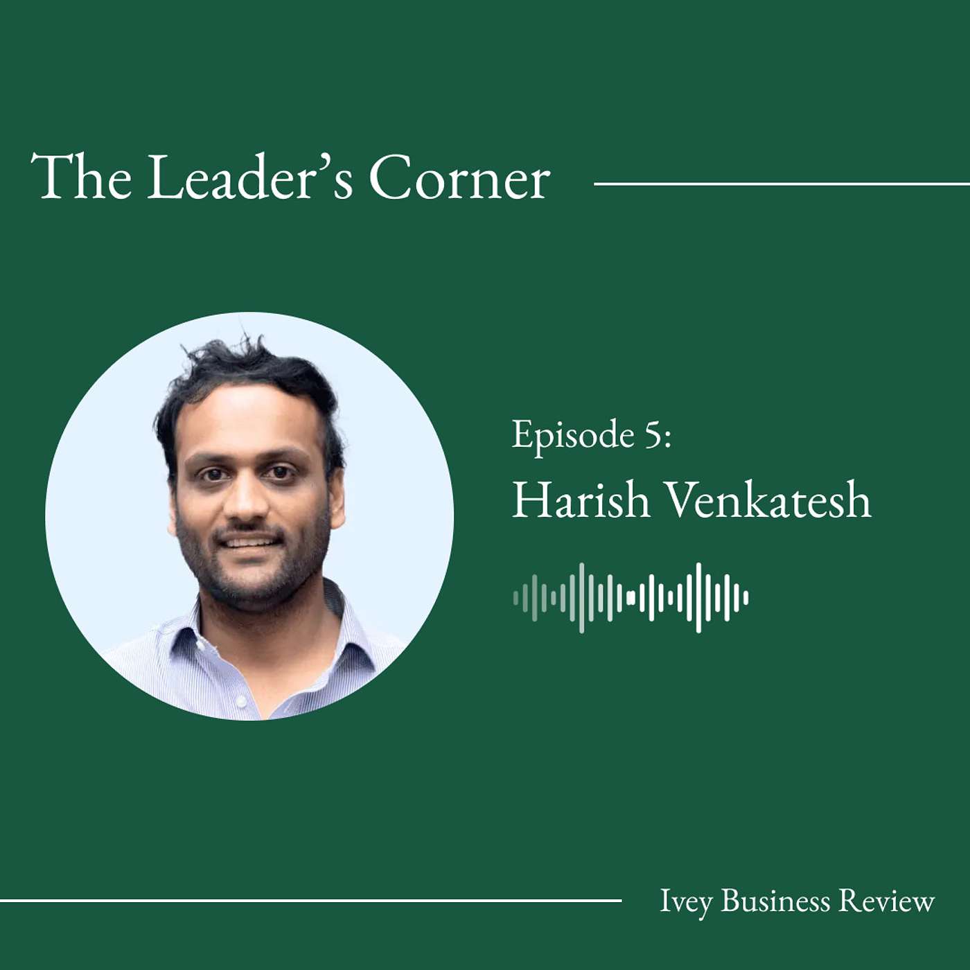 #5 - Harish Venkatesh: Private Equity, Mentorship, and Leading Africa's Fastest Growing Company