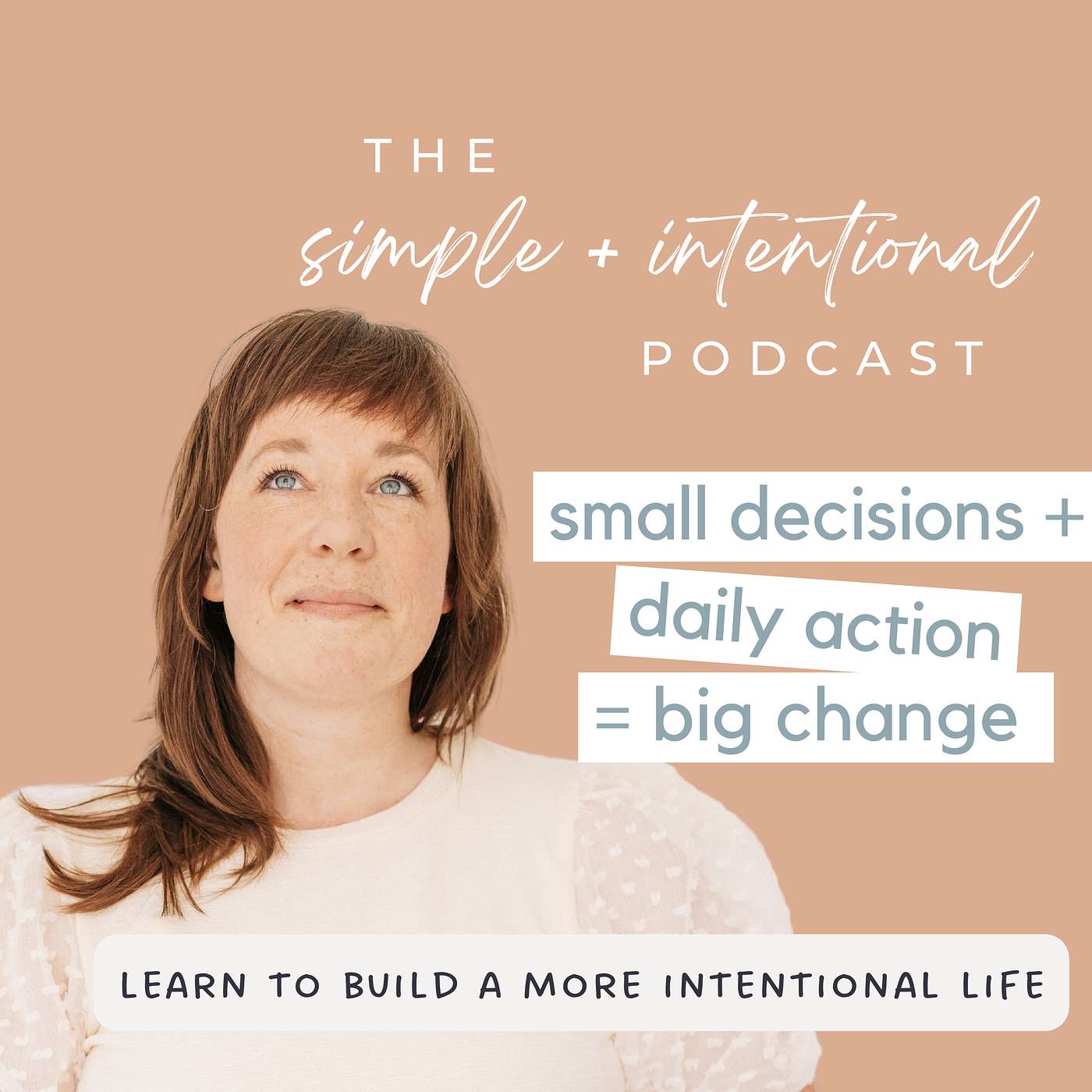 Small Decisions + Daily Action = Big Change