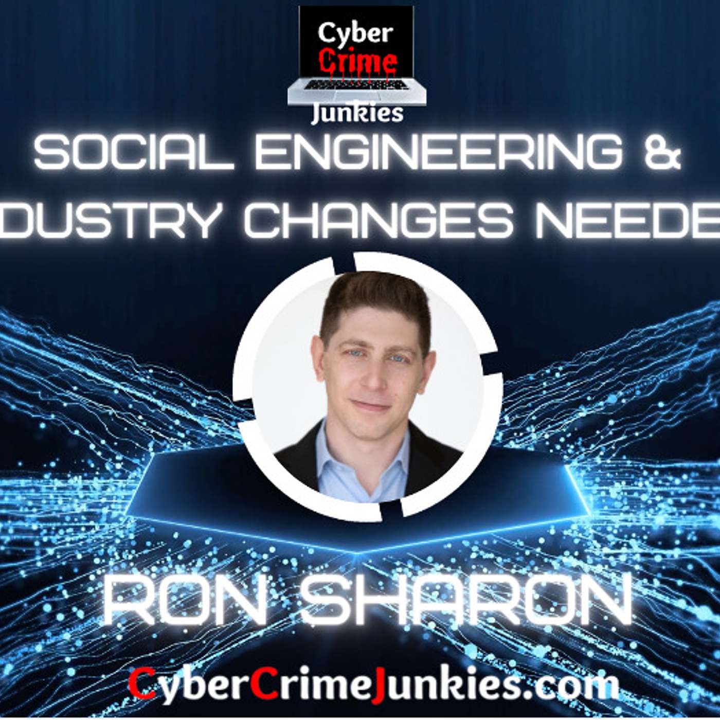 What To Know About New Social Engineering & Career Guidance with Expert Ron Sharon