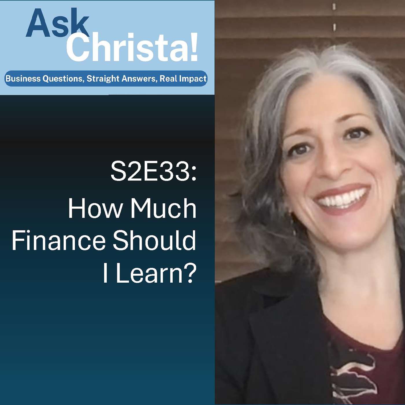 Ask Christa! How Much Finance Should I Learn? (S3E33)