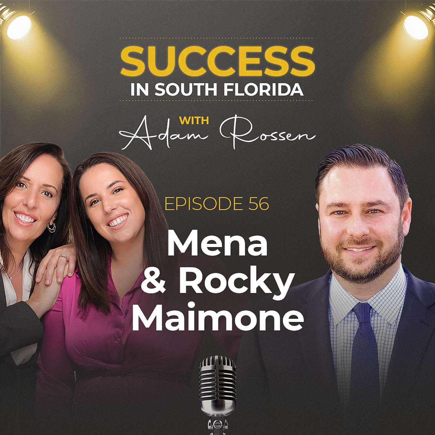 Success in South Florida with Adam Rossen