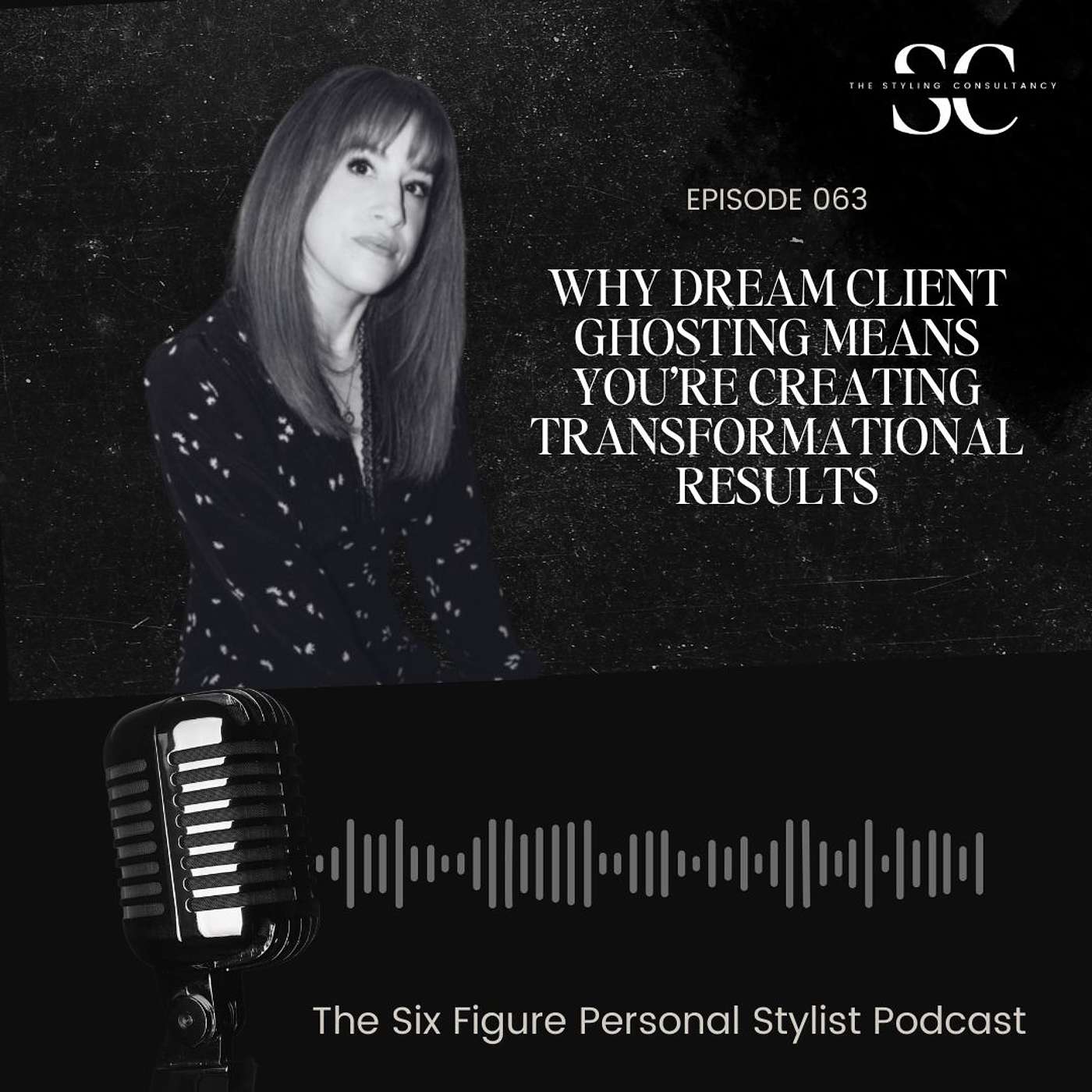The Six Figure Personal Stylist Podcast