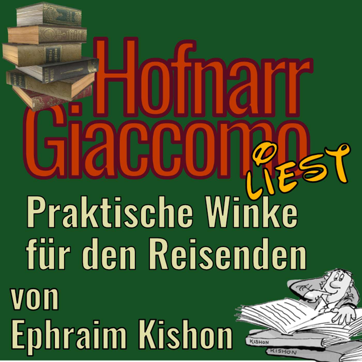 Praktische Winke für den Reisenden von Ephraim Kishon Praktische Winke für den Reisenden von Ephraim Kishon