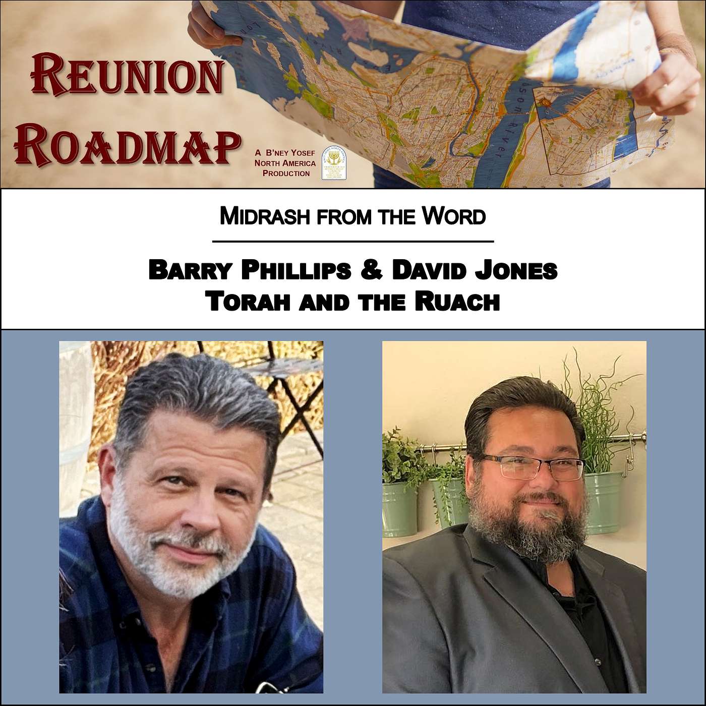 Reunion Roadmap Midrash: Torah and the Ruach