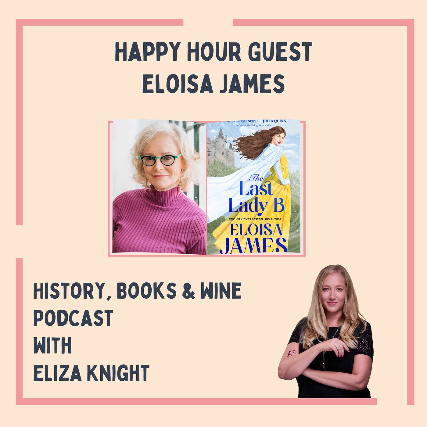 Ghosts, Secrets & Romance: Eloisa James on The Last Lady B episode artwork