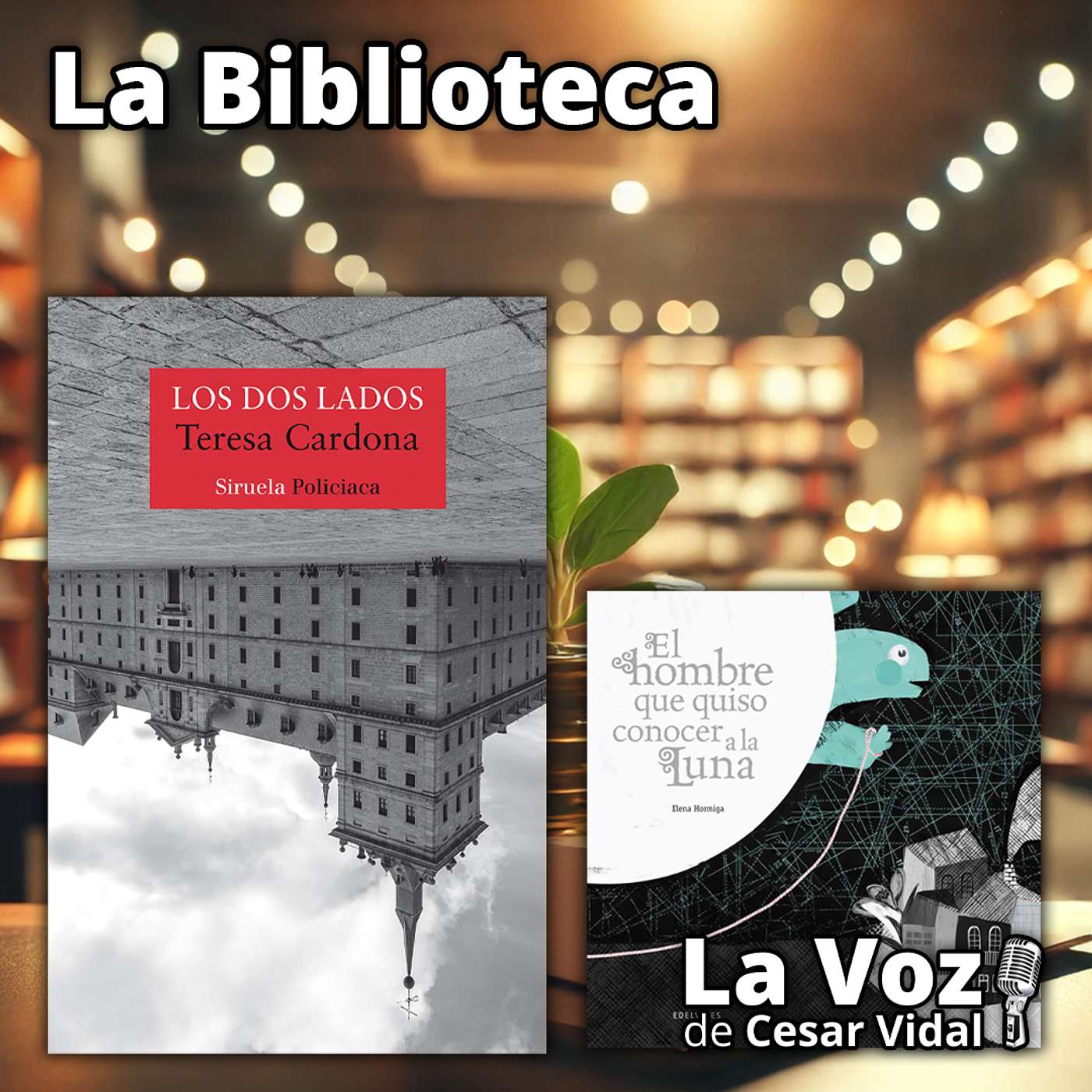 La Biblioteca: "Los dos lados" y "El hombre que quiso conocer la luna" - 23/10/25 La Biblioteca: "Los dos lados" y "El hombre que quiso conocer la luna" - 23/10/25